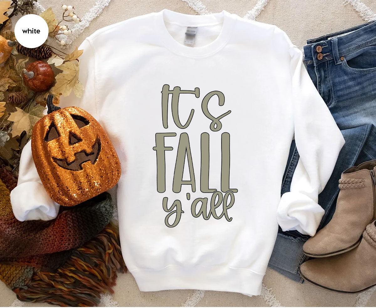 Fall Crewneck Sweatshirt, Its Fall Yall T-Shirt, Fall Gifts, Gifts for Her, Autumn Clothing, Thanksgiving Graphic Tees, Toddler T Shirt