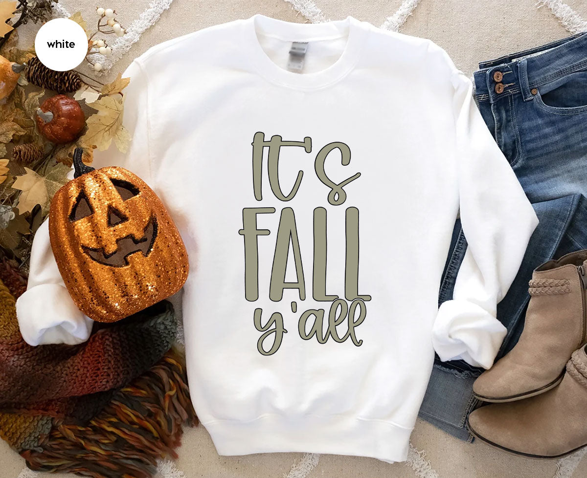 Fall Crewneck Sweatshirt, Its Fall Yall T-Shirt, Fall Gifts, Gifts for Her, Autumn Clothing, Thanksgiving Graphic Tees, Toddler T Shirt