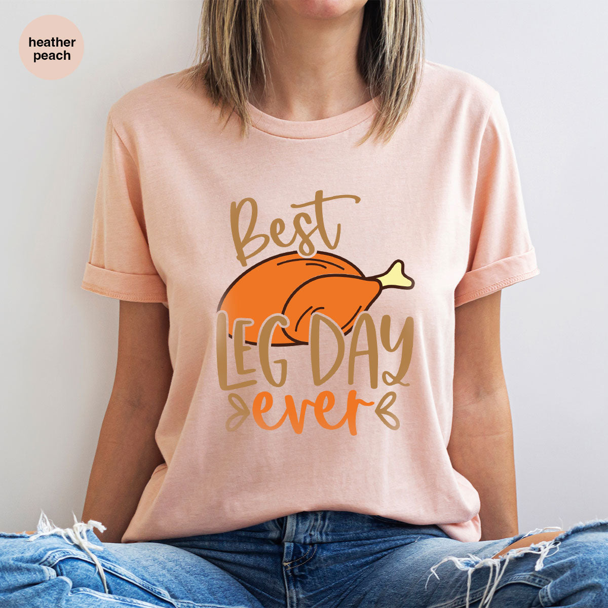 Funny Thanksgiving Shirts, Turkey Graphic Tees, Fall Crewneck Sweatshirt, Autumn Outfit, Matching Family TShirts, Best Leg Day Ever T-Shirt