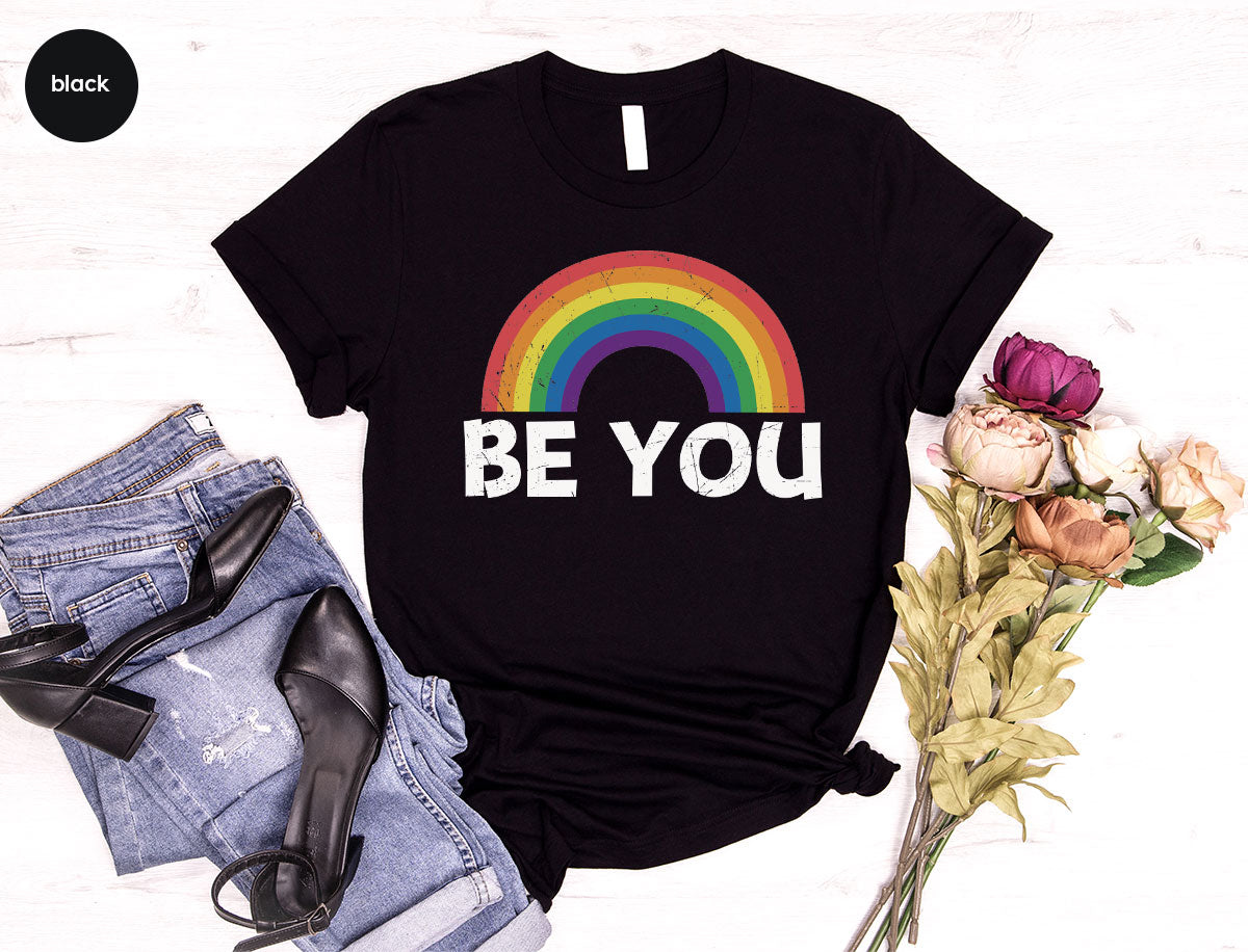 Rainbow T-Shirt, Be You Shirt, LGBT Pride Shirt, LGBT T-Shirt