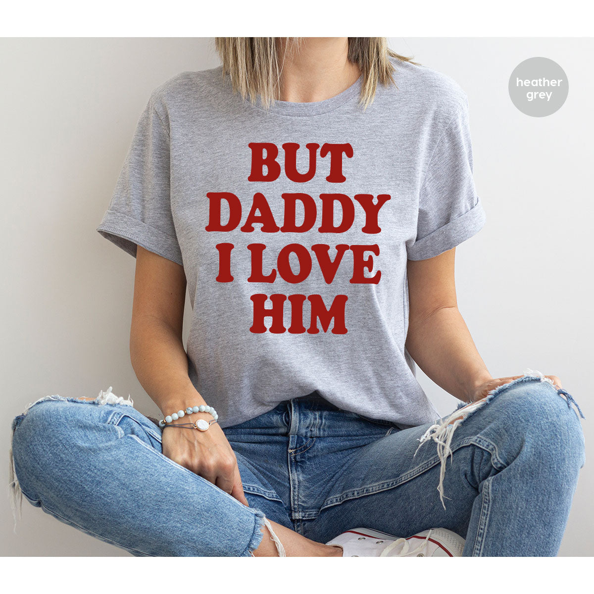 But Daddy I Love Him Shirt, Daddy Shirt, New Daddy T-Shirt, Gift For Daddy