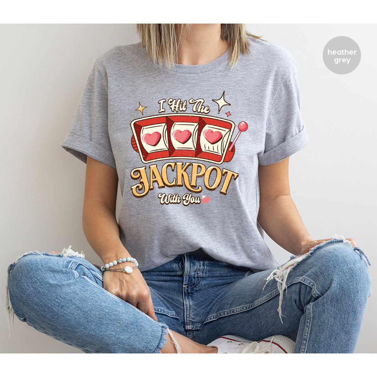 I Hit The Jackpot With You Shirt, Romantic Valentine's Day T-Shirt