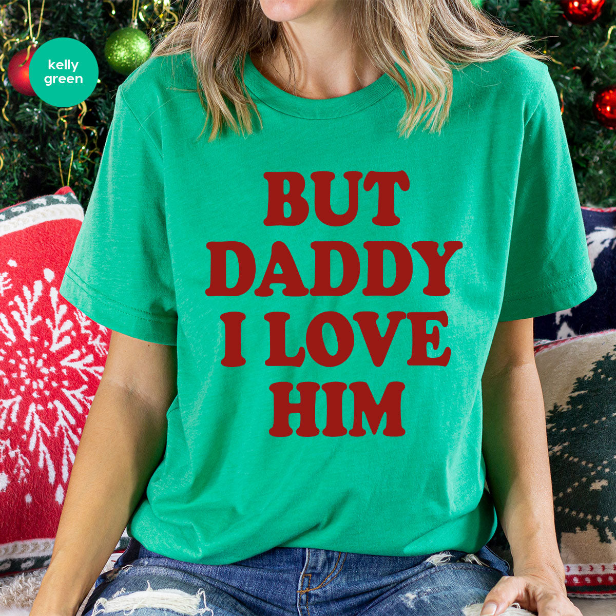 But Daddy I Love Him Shirt, Daddy Shirt, New Daddy T-Shirt, Gift For Daddy
