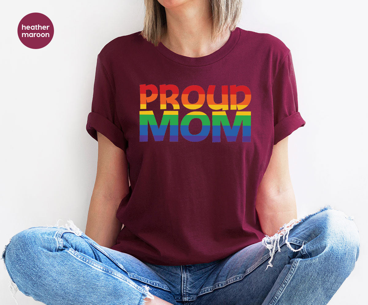 Proud Mom Shirt, LGBT Mom T-Shirt, LGBT Proud Tee