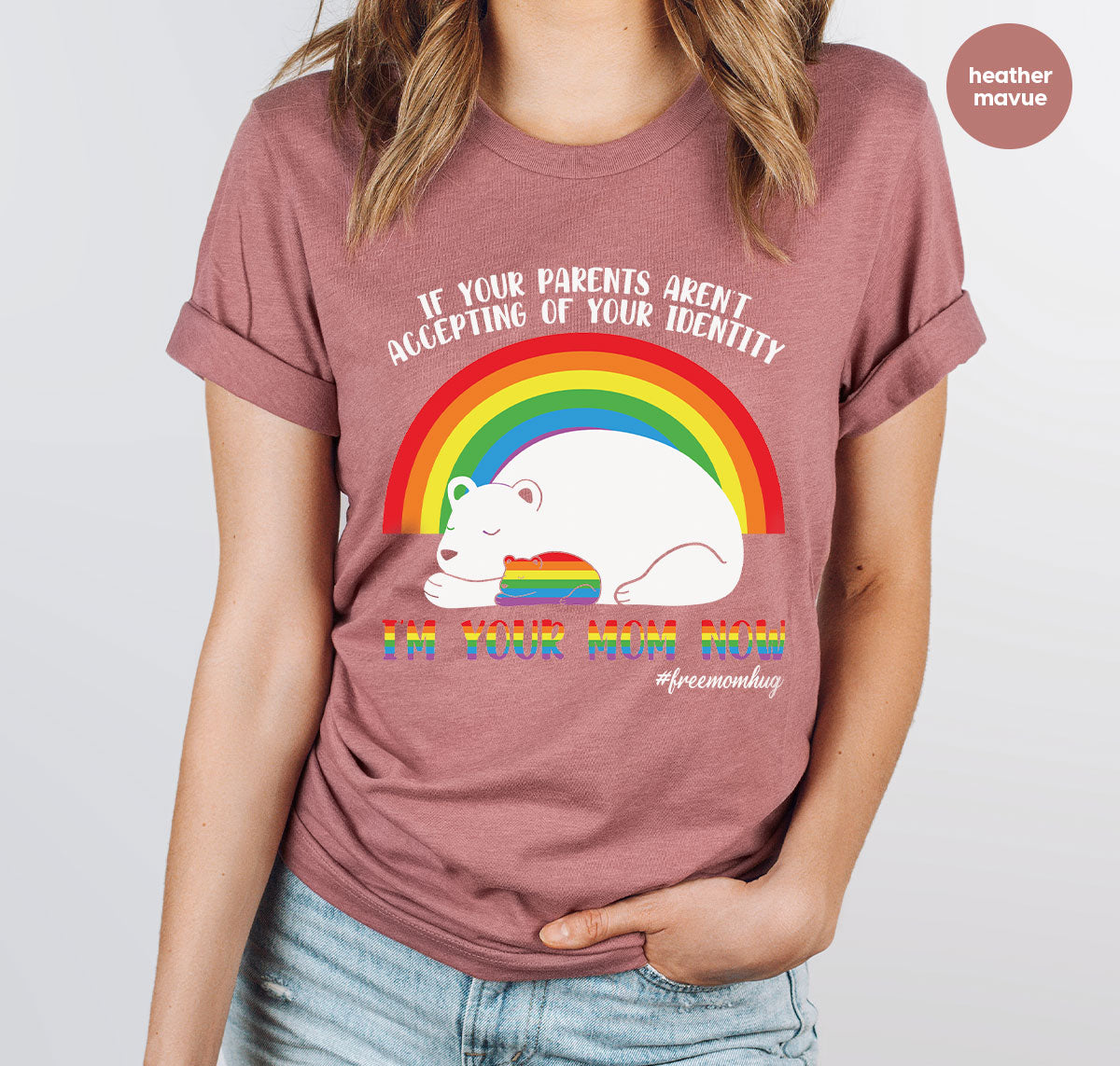 I'm Your Mom Now T-Shirt, Cute LGBT T-Shirt, LGBT Glory Tee