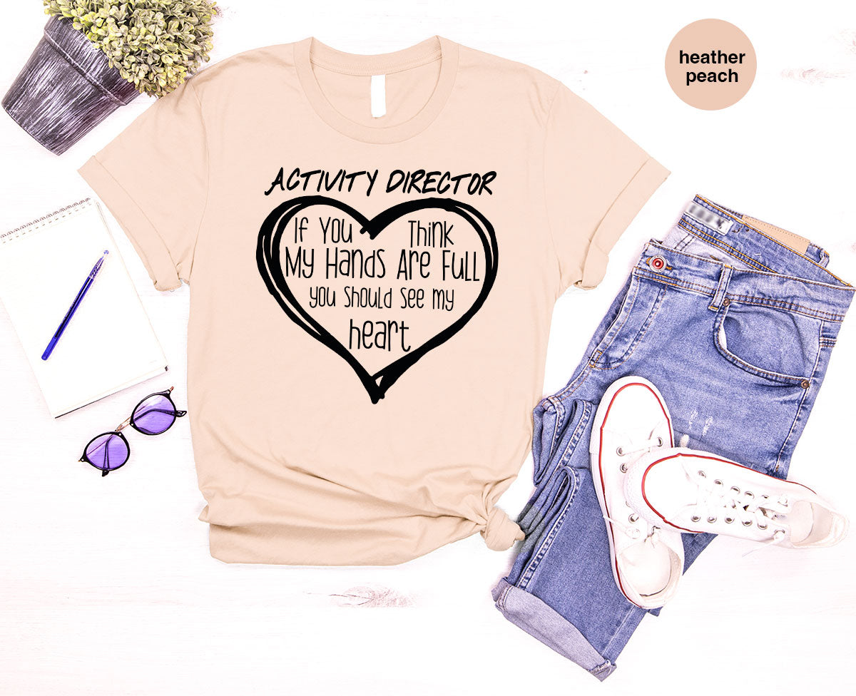 Activity Director Shirt, Love Shirt, Heart Shirt, Gift For Couples