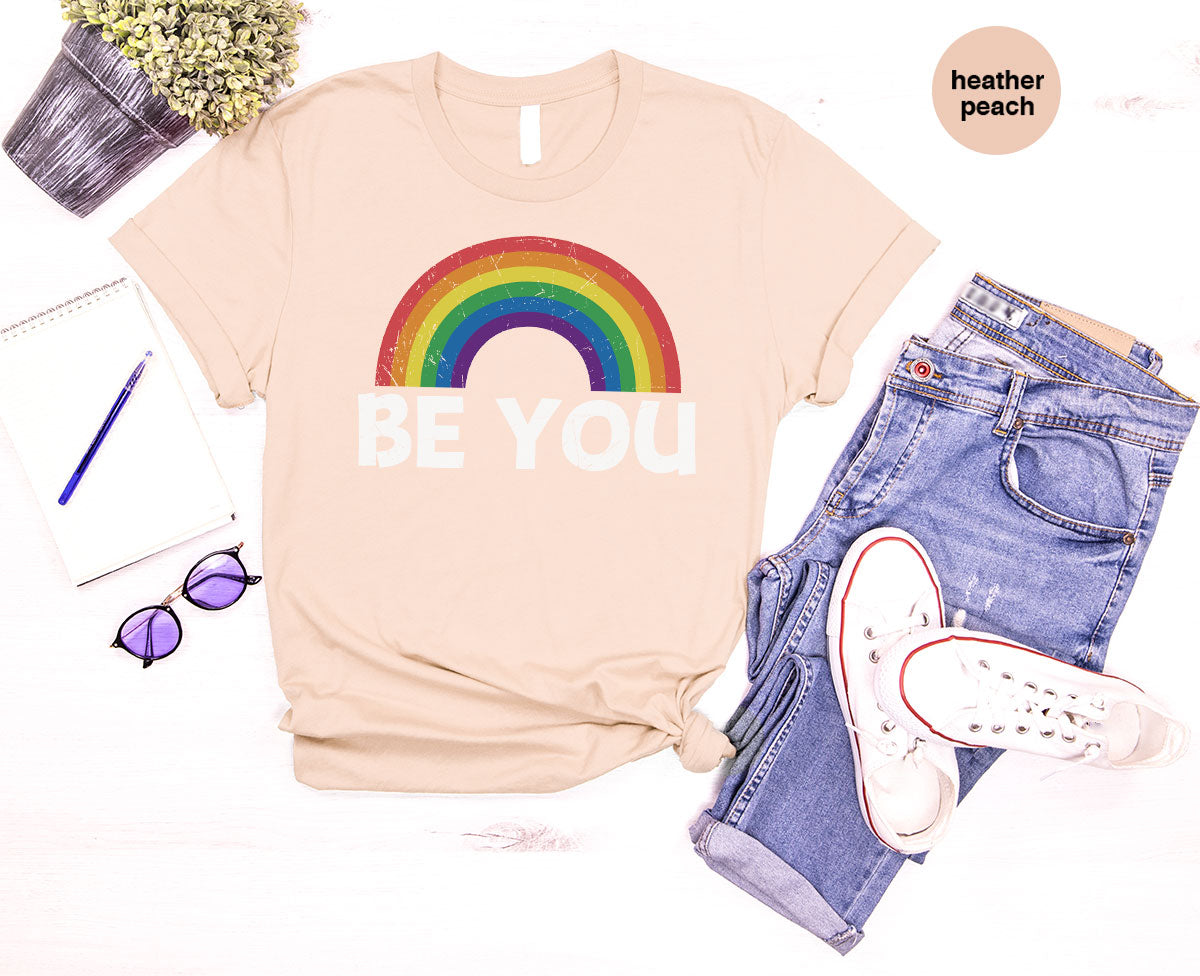 Rainbow T-Shirt, Be You Shirt, LGBT Pride Shirt, LGBT T-Shirt