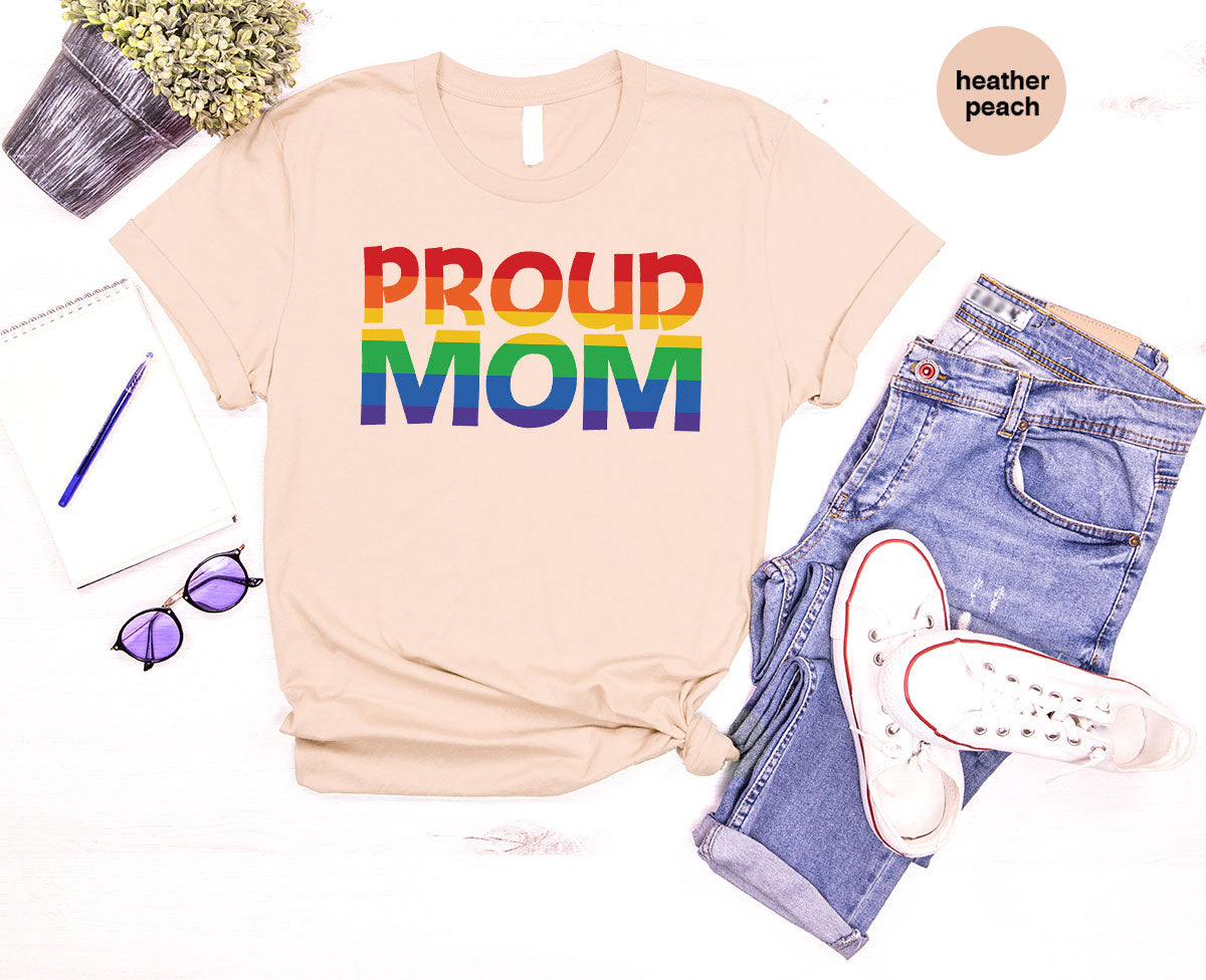 Proud Mom Shirt, LGBT Mom T-Shirt, LGBT Proud Tee