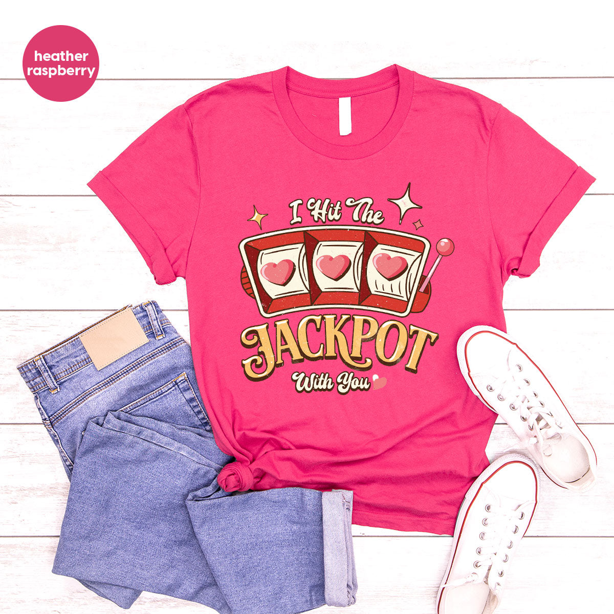 I Hit The Jackpot With You Shirt, Romantic Valentine's Day T-Shirt