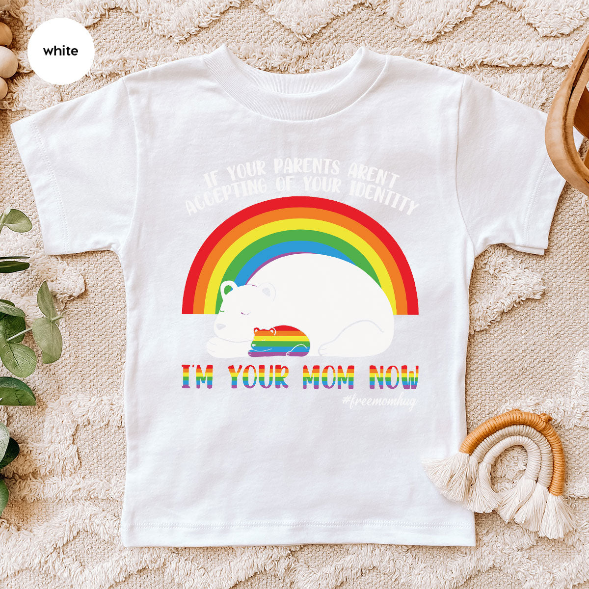 I'm Your Mom Now T-Shirt, Cute LGBT T-Shirt, LGBT Glory Tee