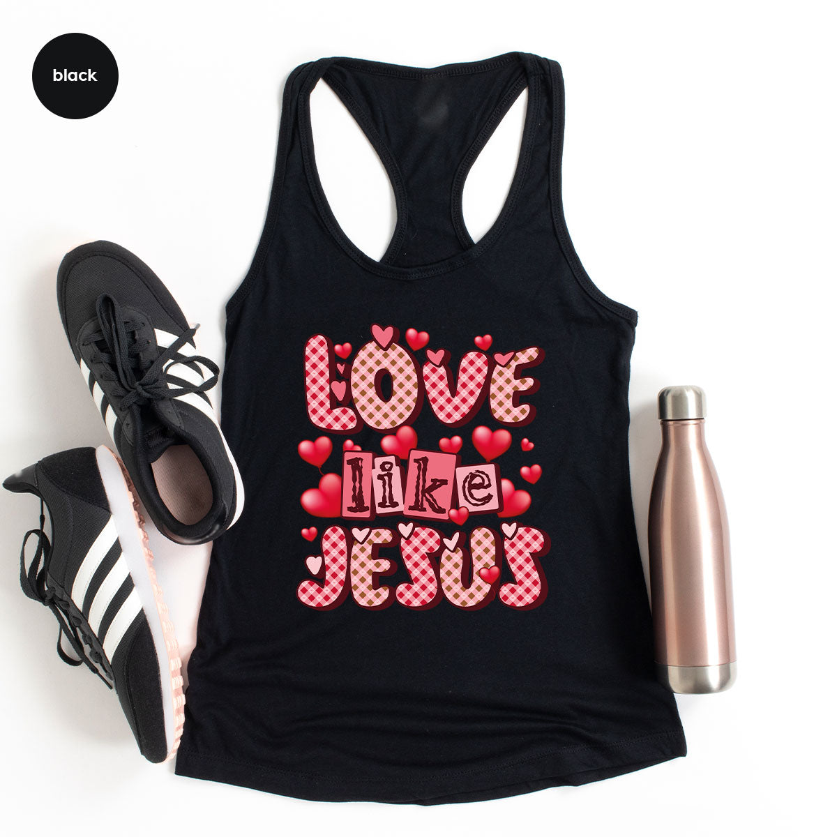 Love Like Jesus Shirt, Valentine's Day Shirt, Best Gift for Lovers