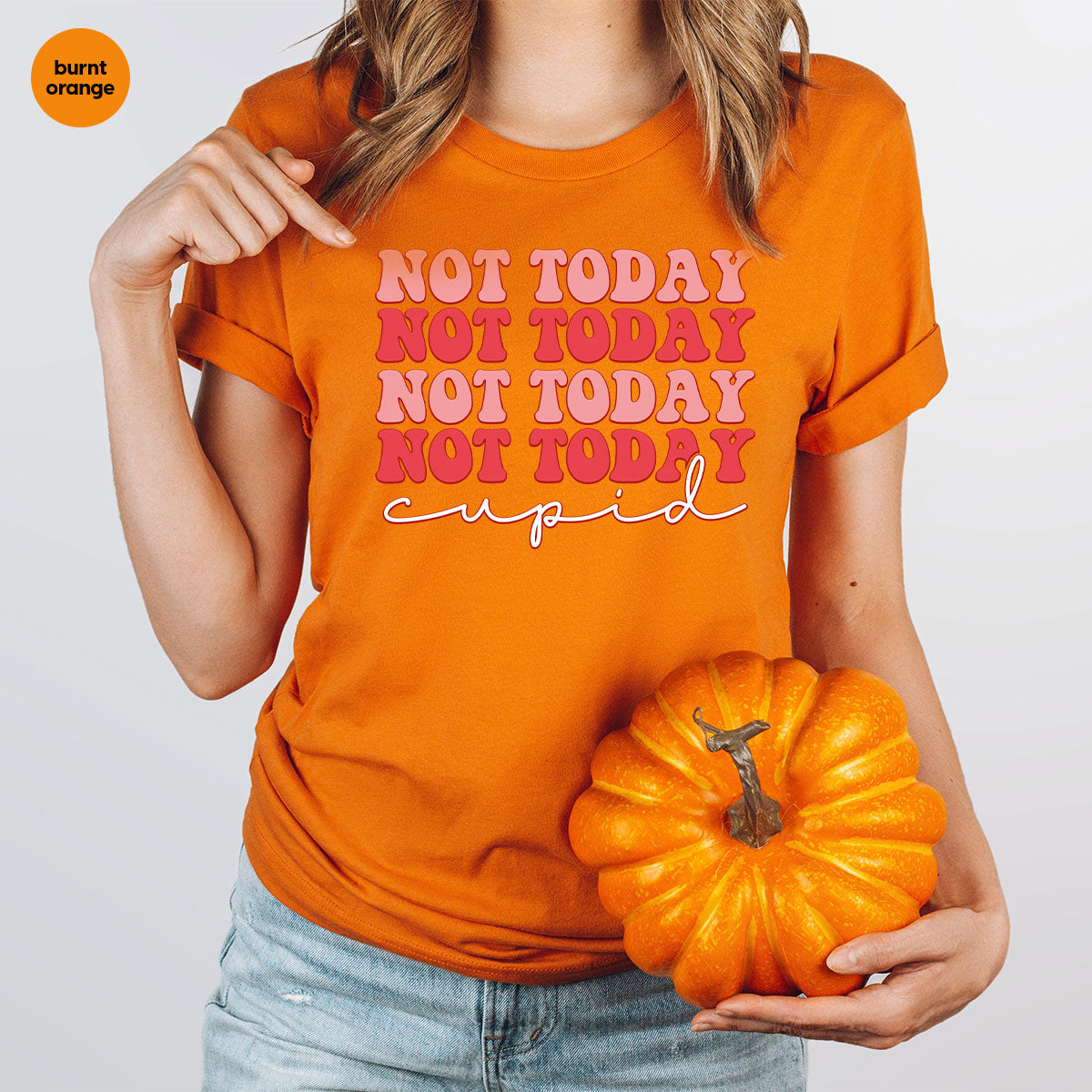 Not Today Shirt, Cupid T-Shirt, Cute Tee