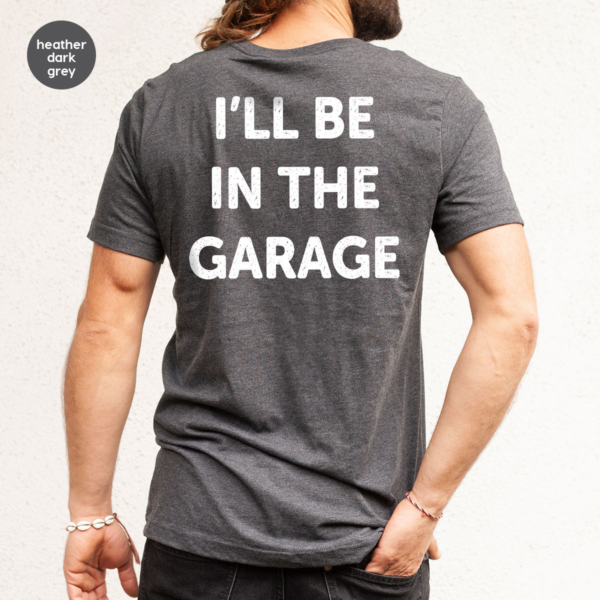 I'll Be In The Garage Shirt, Funny Garage T-Shirt, Funny Shirt For Men, Mechanic Tee