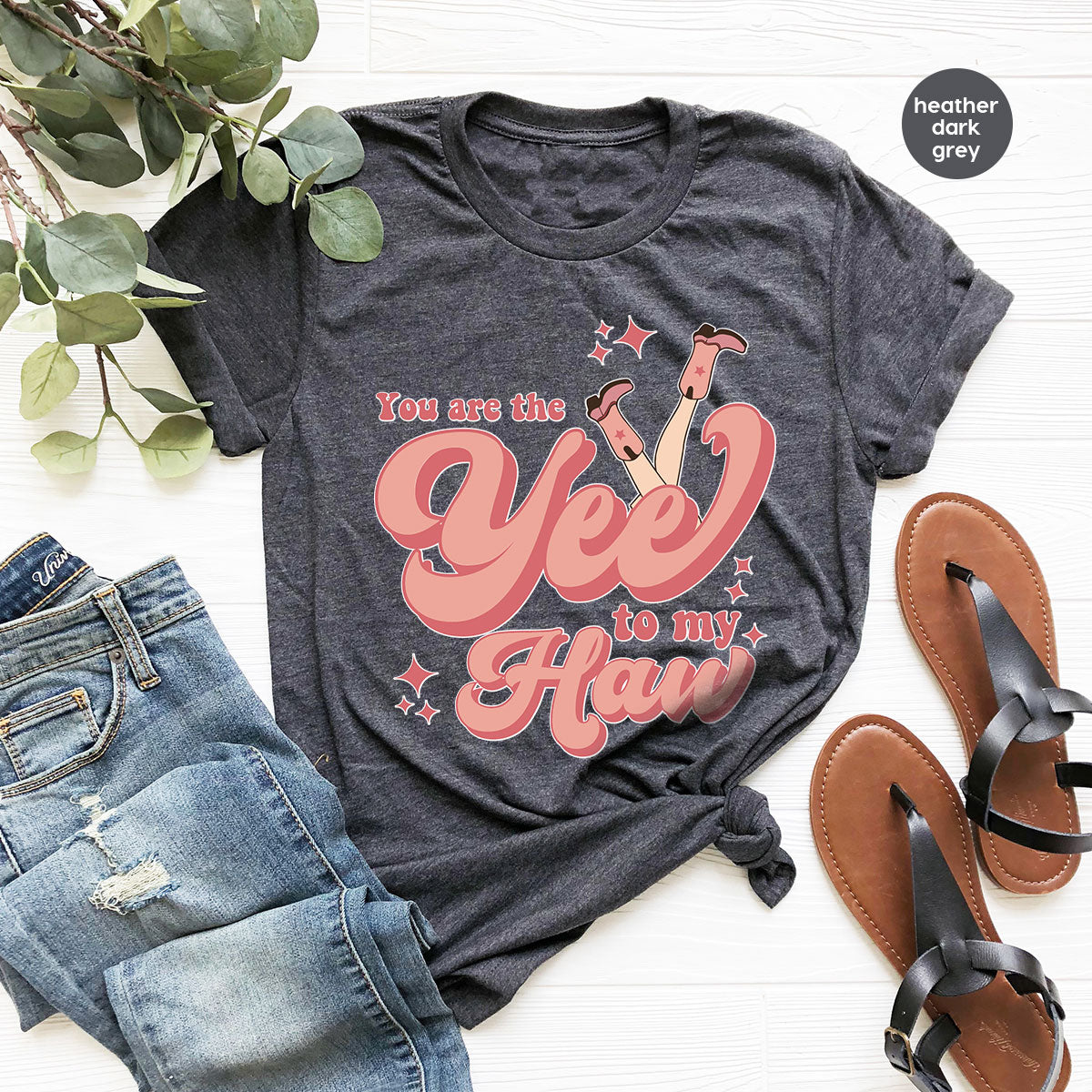 You Are The Yee To My Haw Shirt, Valentine's Day 2023 Special T-Shirt