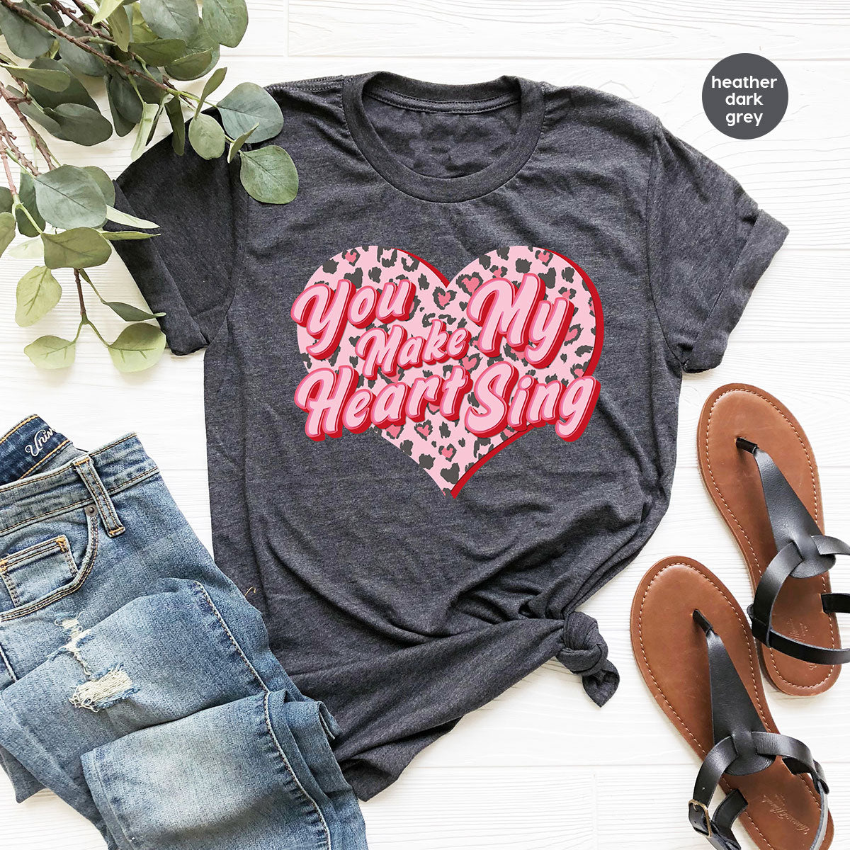 You Make My Heart Sing Shirt, Valentine's Day Romantic Gift