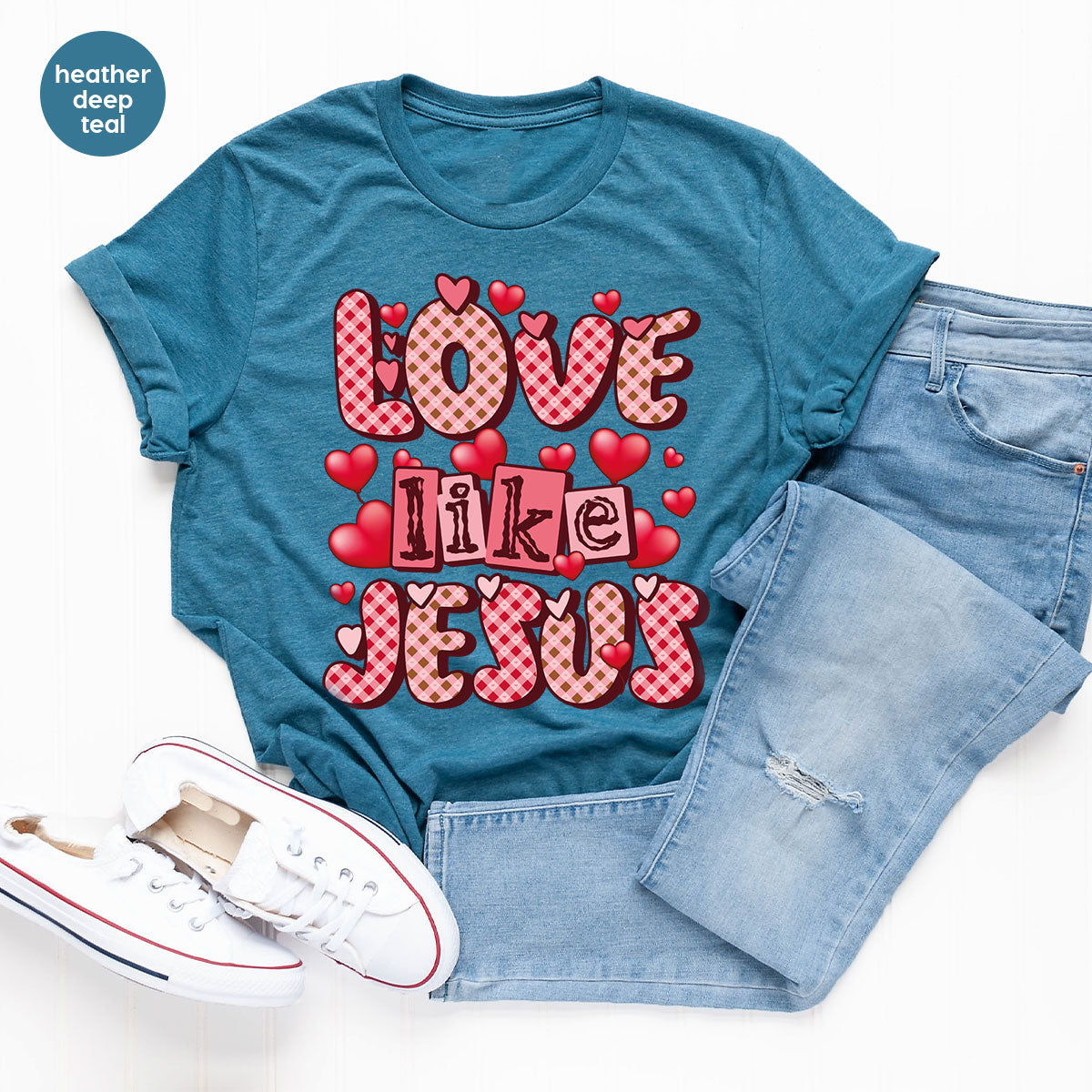 Love Like Jesus Shirt, Valentine's Day Shirt, Best Gift for Lovers