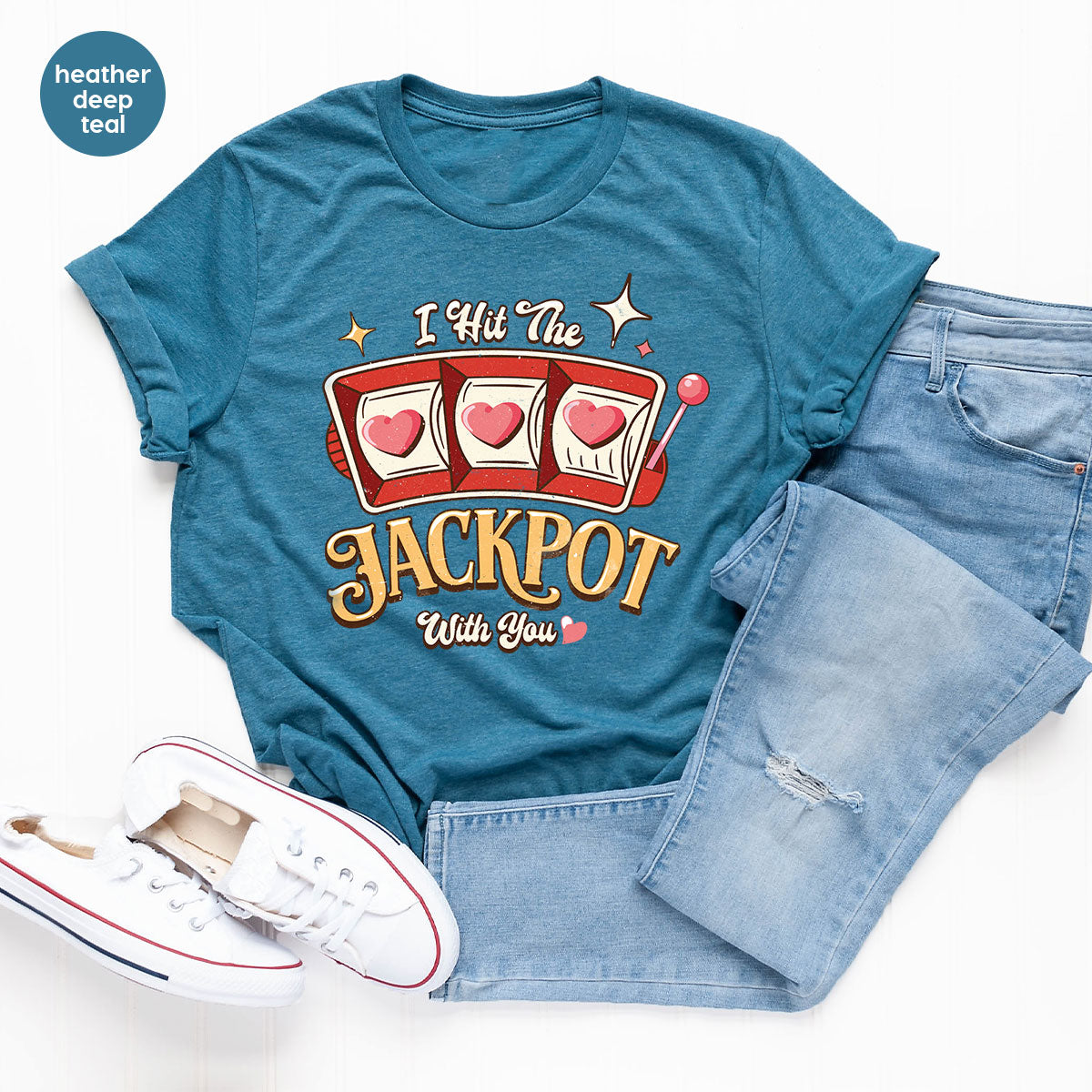 I Hit The Jackpot With You Shirt, Romantic Valentine's Day T-Shirt