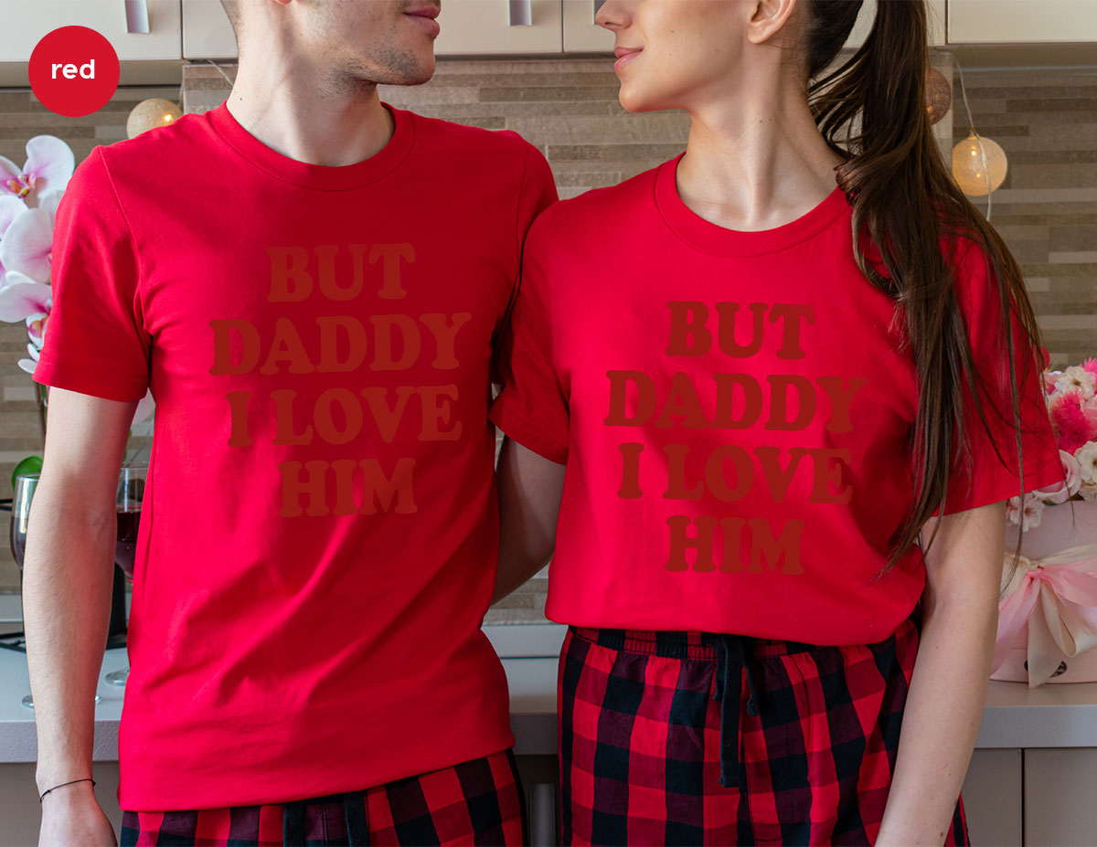 But Daddy I Love Him Shirt, Daddy Shirt, New Daddy T-Shirt, Gift For Daddy
