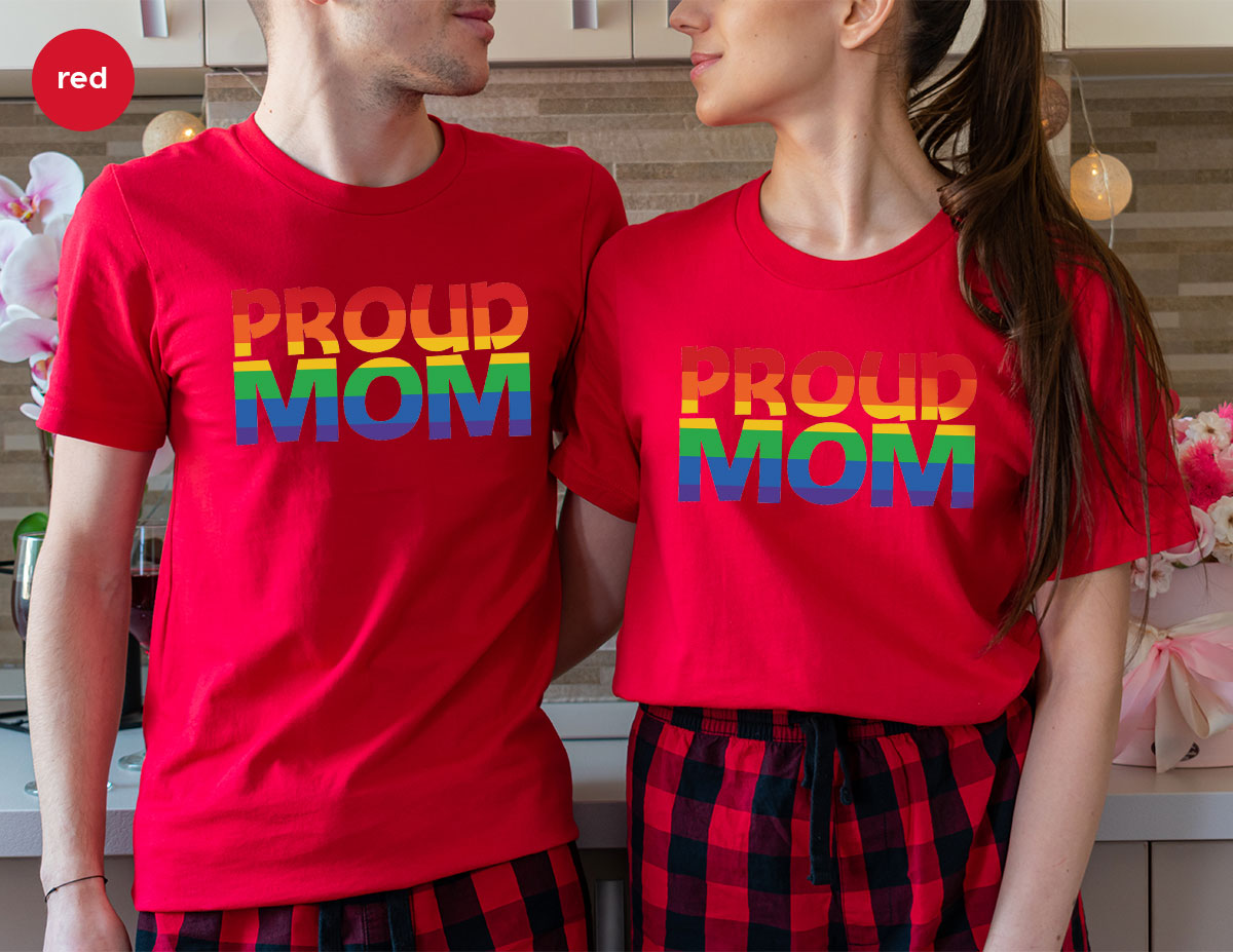 Proud Mom Shirt, LGBT Mom T-Shirt, LGBT Proud Tee