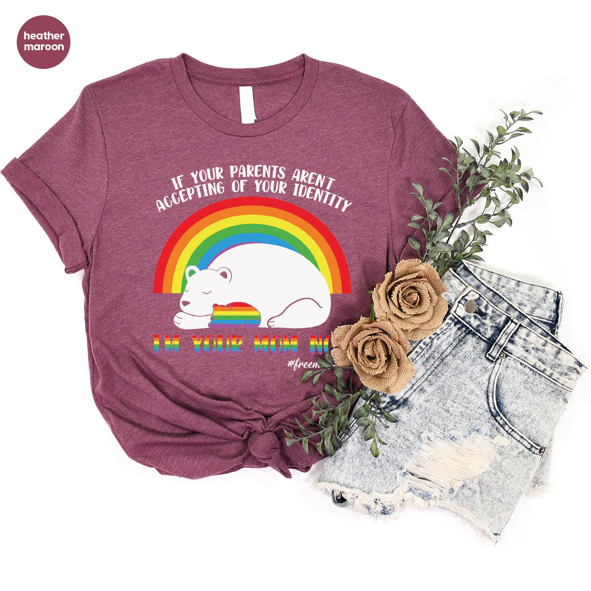 I'm Your Mom Now T-Shirt, Cute LGBT T-Shirt, LGBT Glory Tee