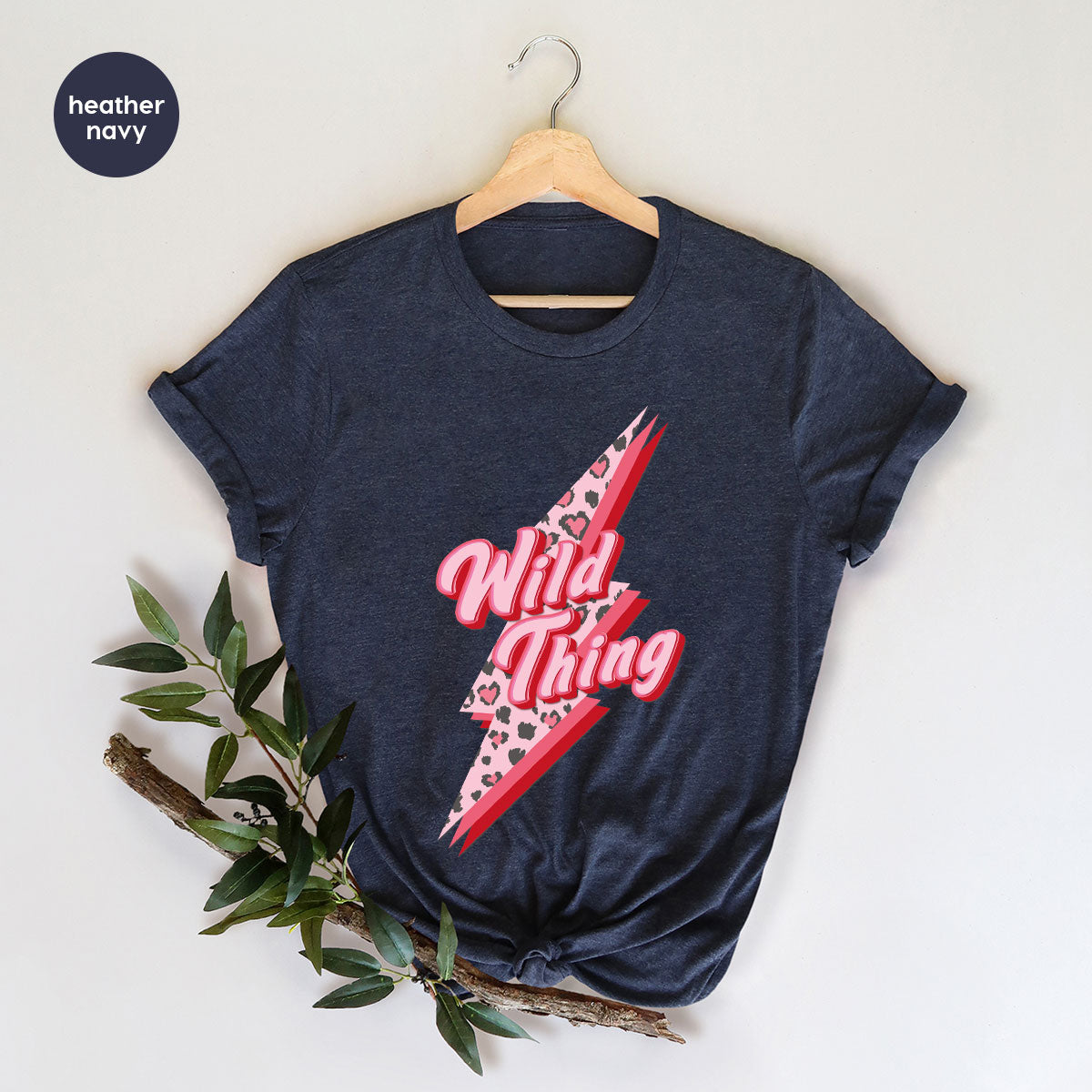 Wild Thing Shirt, Valentine's Day Shirt, Lover T-Shirt, Wild Lover Shirt