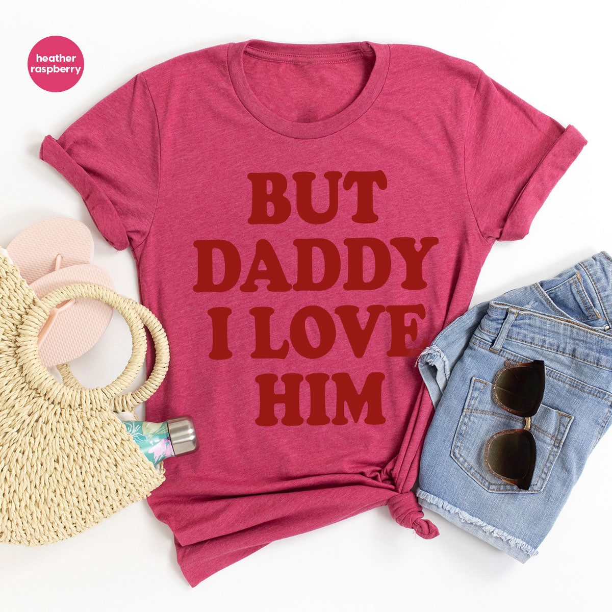 But Daddy I Love Him Shirt, Daddy Shirt, New Daddy T-Shirt, Gift For Daddy