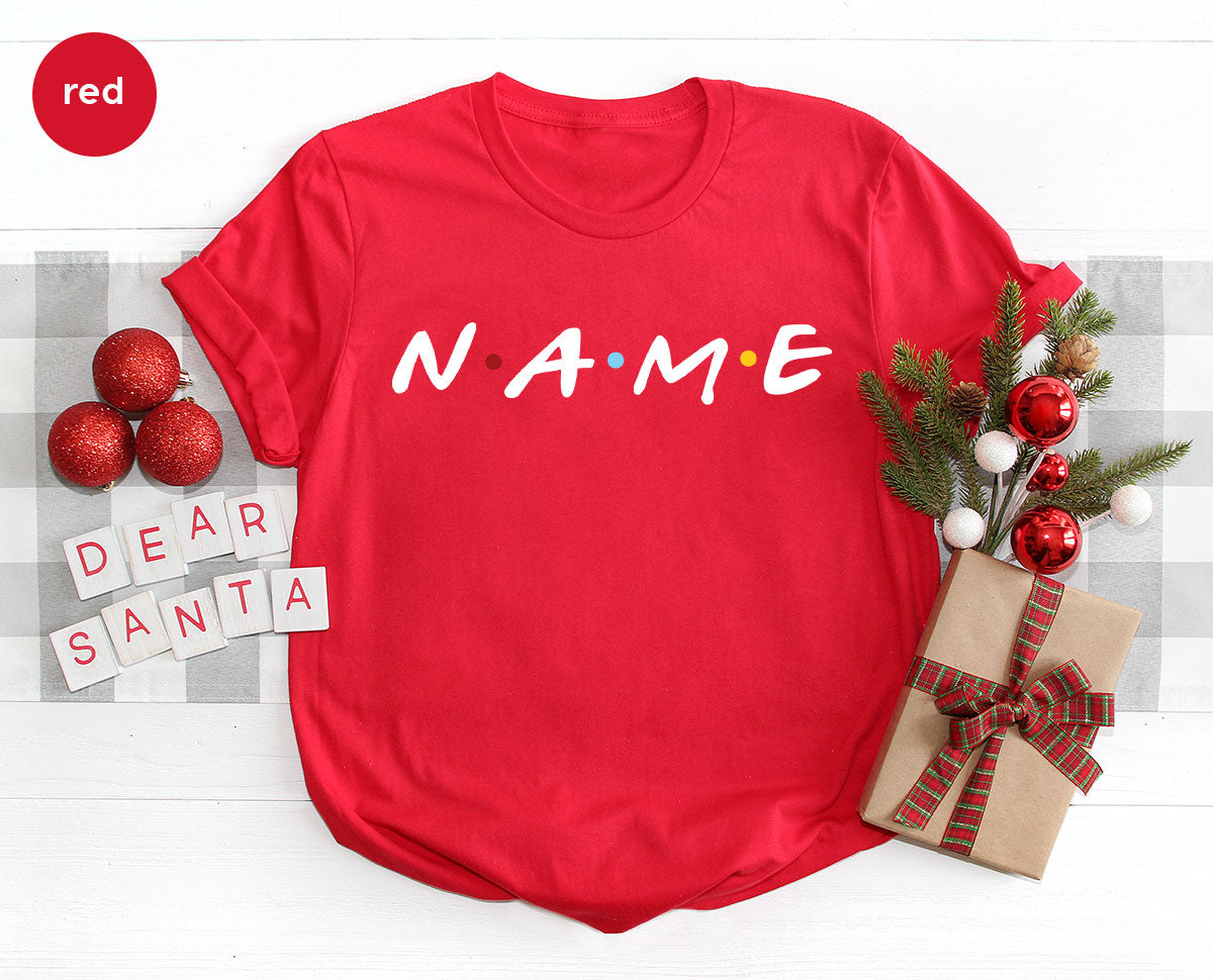 Name Shirt, Funny Name Shirt, Custom Name T-Shirt, Name Tee