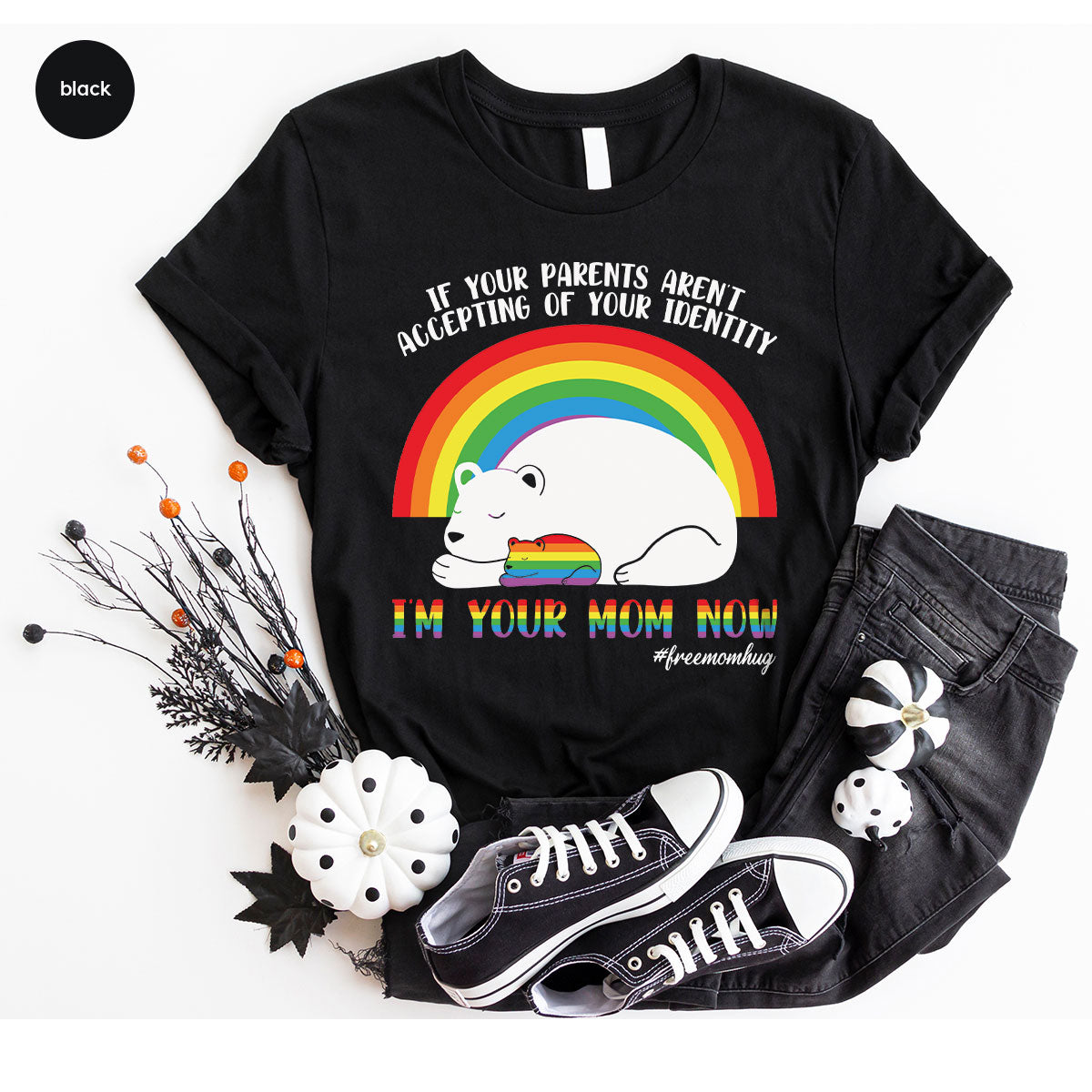 I'm Your Mom Now T-Shirt, Cute LGBT T-Shirt, LGBT Glory Tee