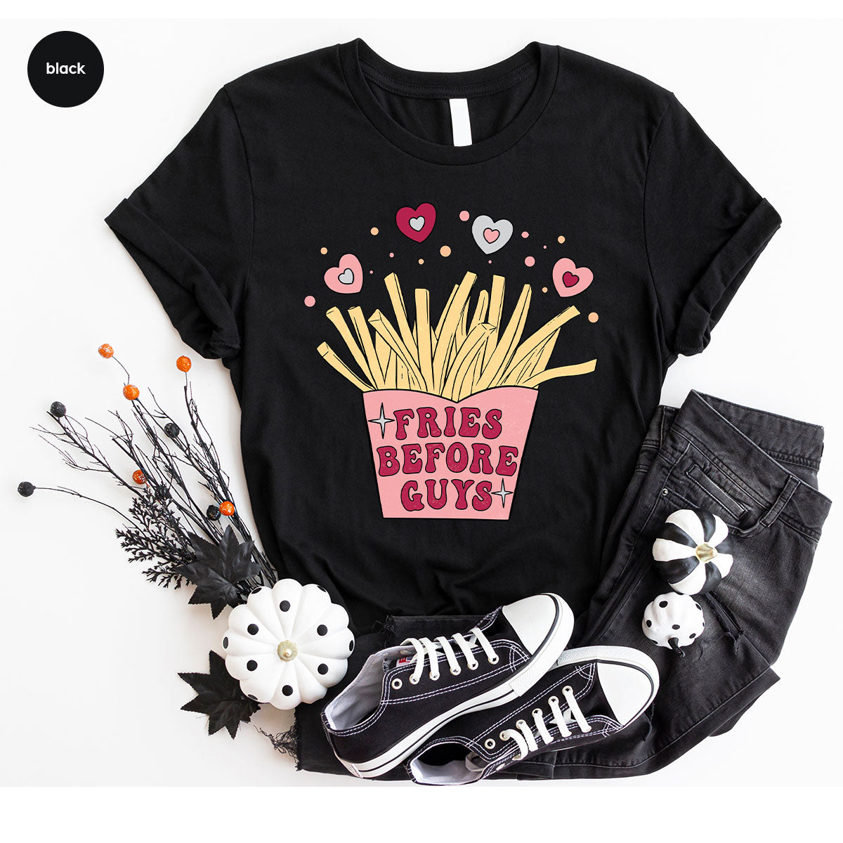 Fries Before Guys Shirt, Valentine's Day 2023 T-Shirt, Lover Shirt