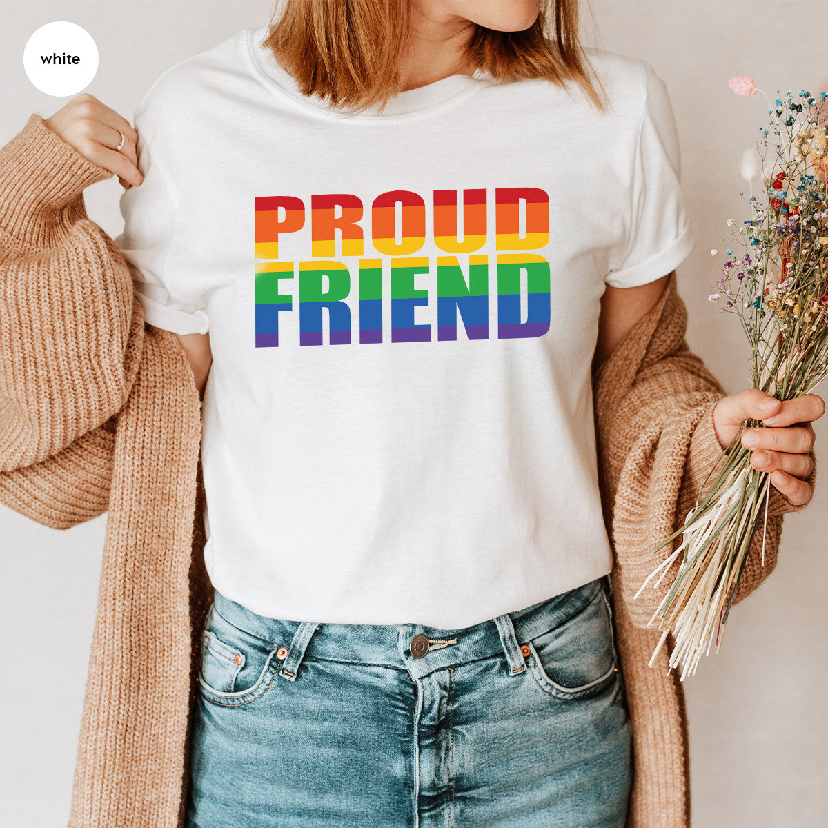 LGBT Friendship Shirt, Proud Friend T-Shirt, LGBT Gift Tee