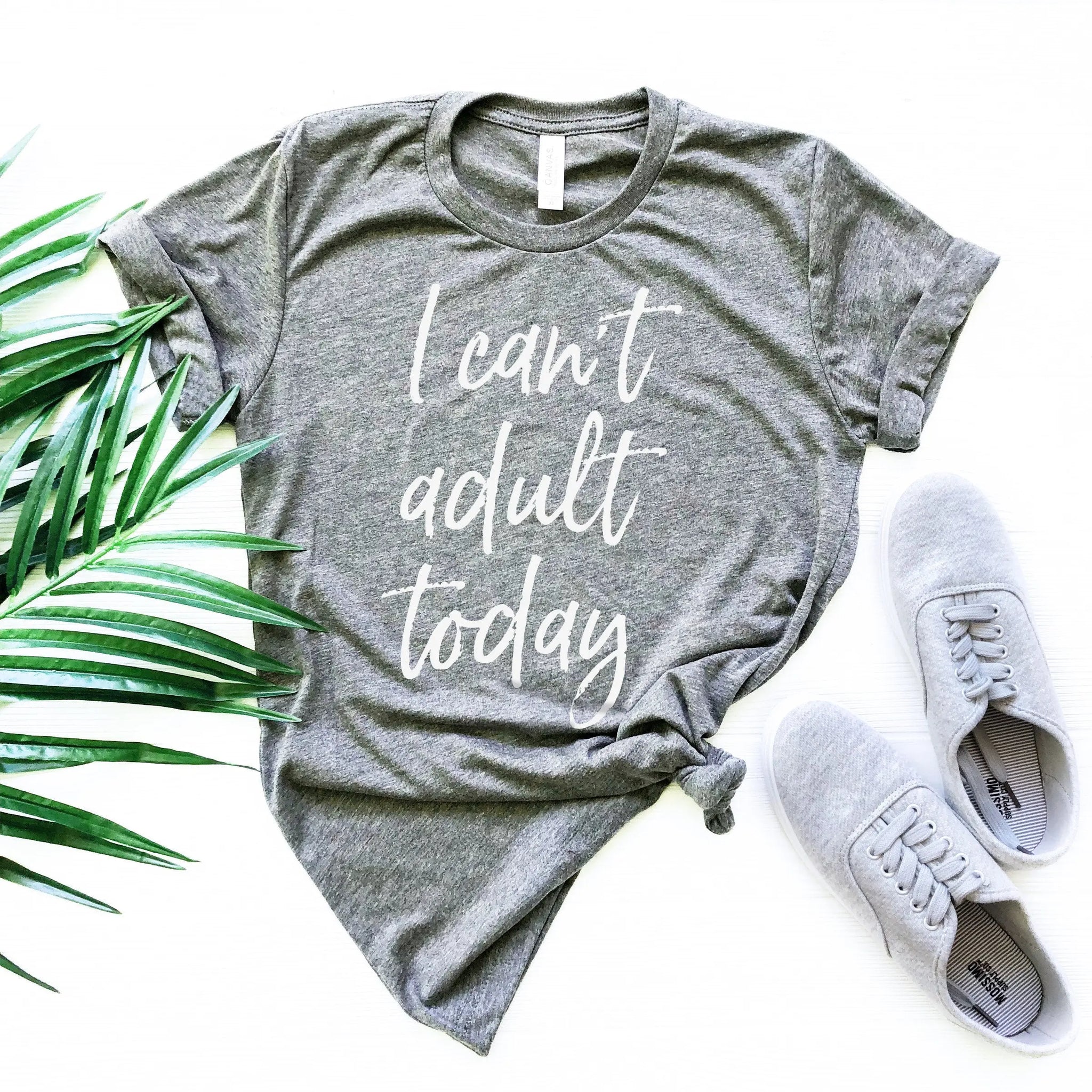 Funny Shirt, Sarcastic Shirt, Funny Tshirts, Funny Shirts, I can't Adult today, Sassy, Funny Tshirt Sayings, Funny Tshirts For Women - Fastdeliverytees.com