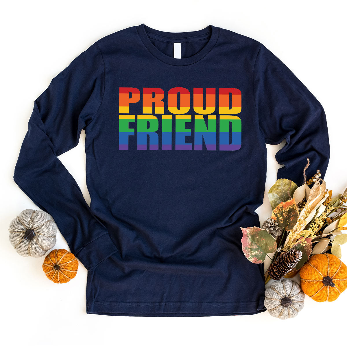 LGBT Friendship Shirt, Proud Friend T-Shirt, LGBT Gift Tee