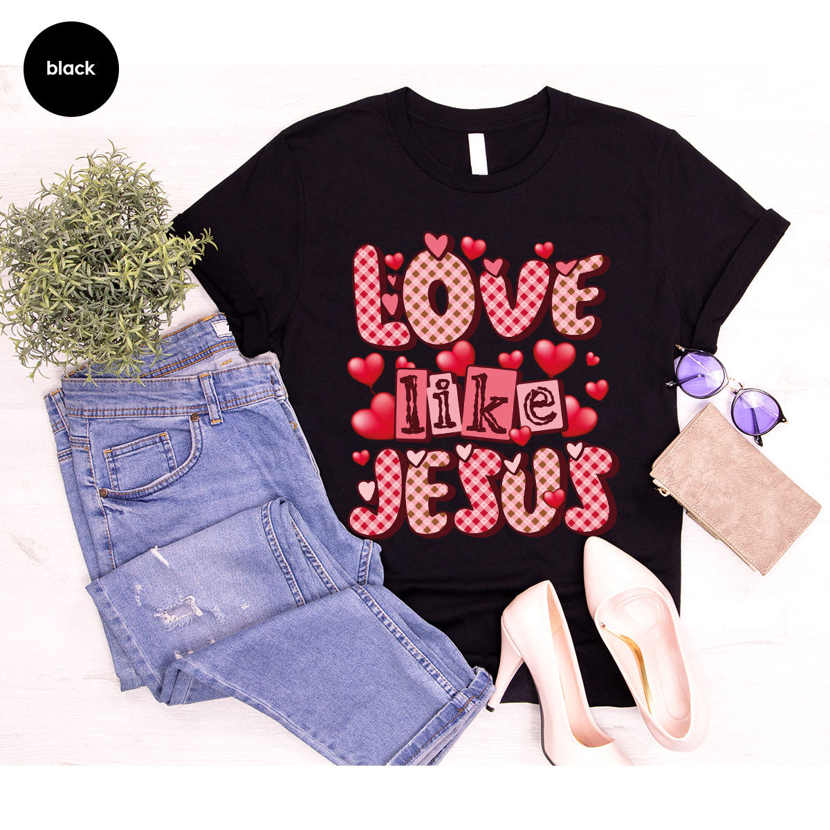 Love Like Jesus Shirt, Valentine's Day Shirt, Best Gift for Lovers