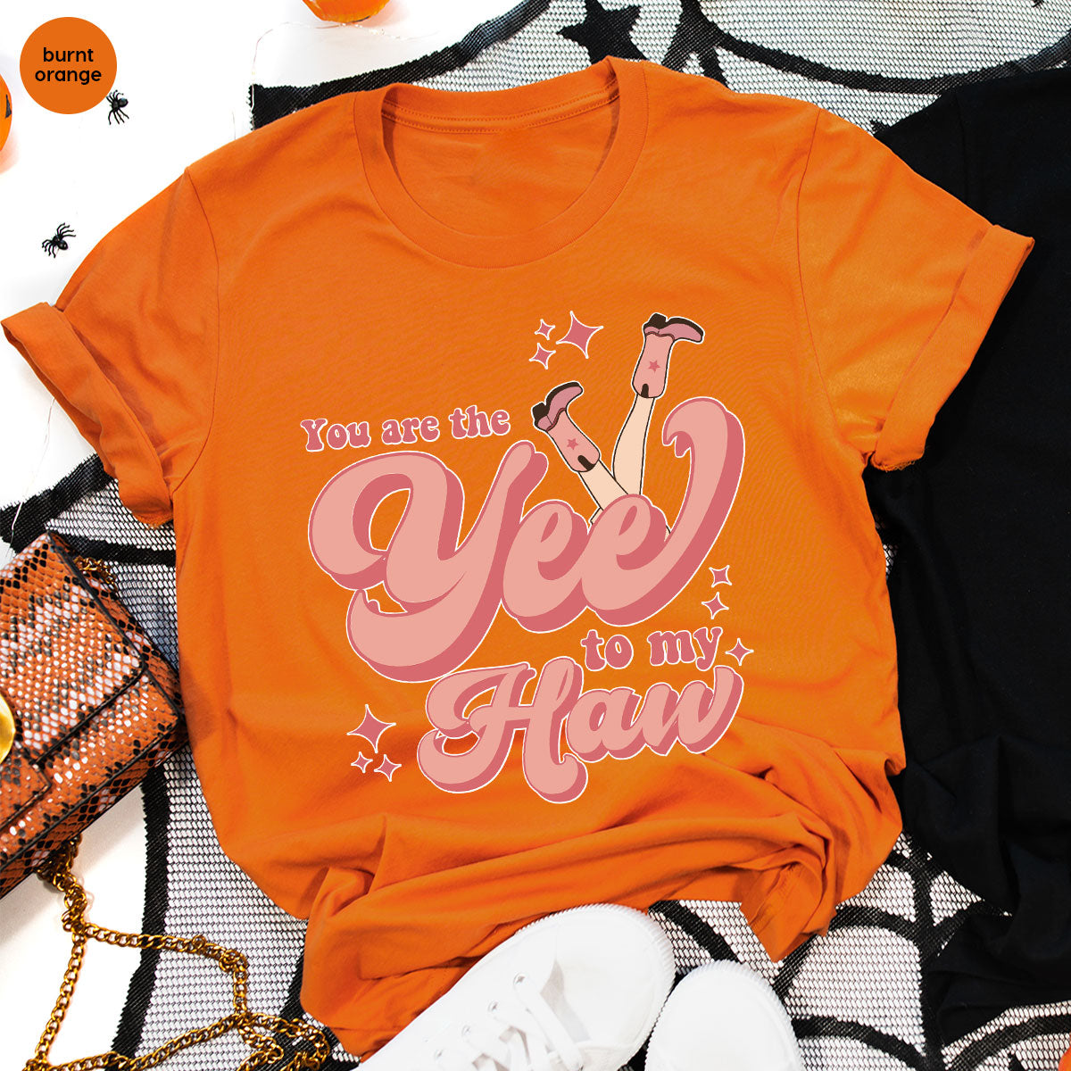 You Are The Yee To My Haw Shirt, Valentine's Day 2023 Special T-Shirt