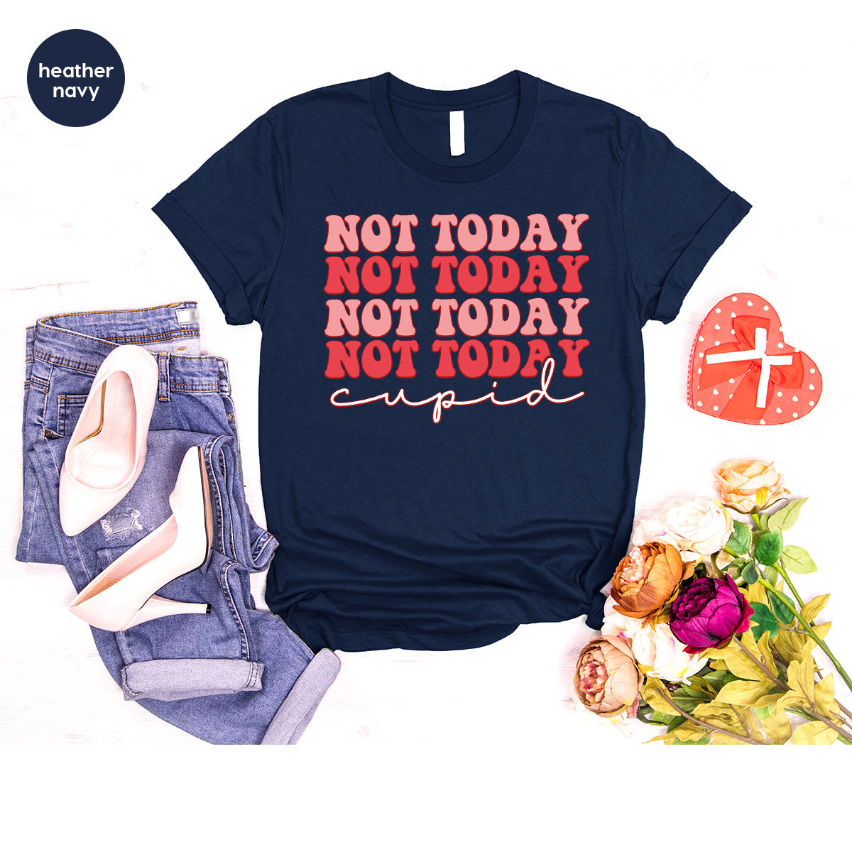 Not Today Shirt, Cupid T-Shirt, Cute Tee