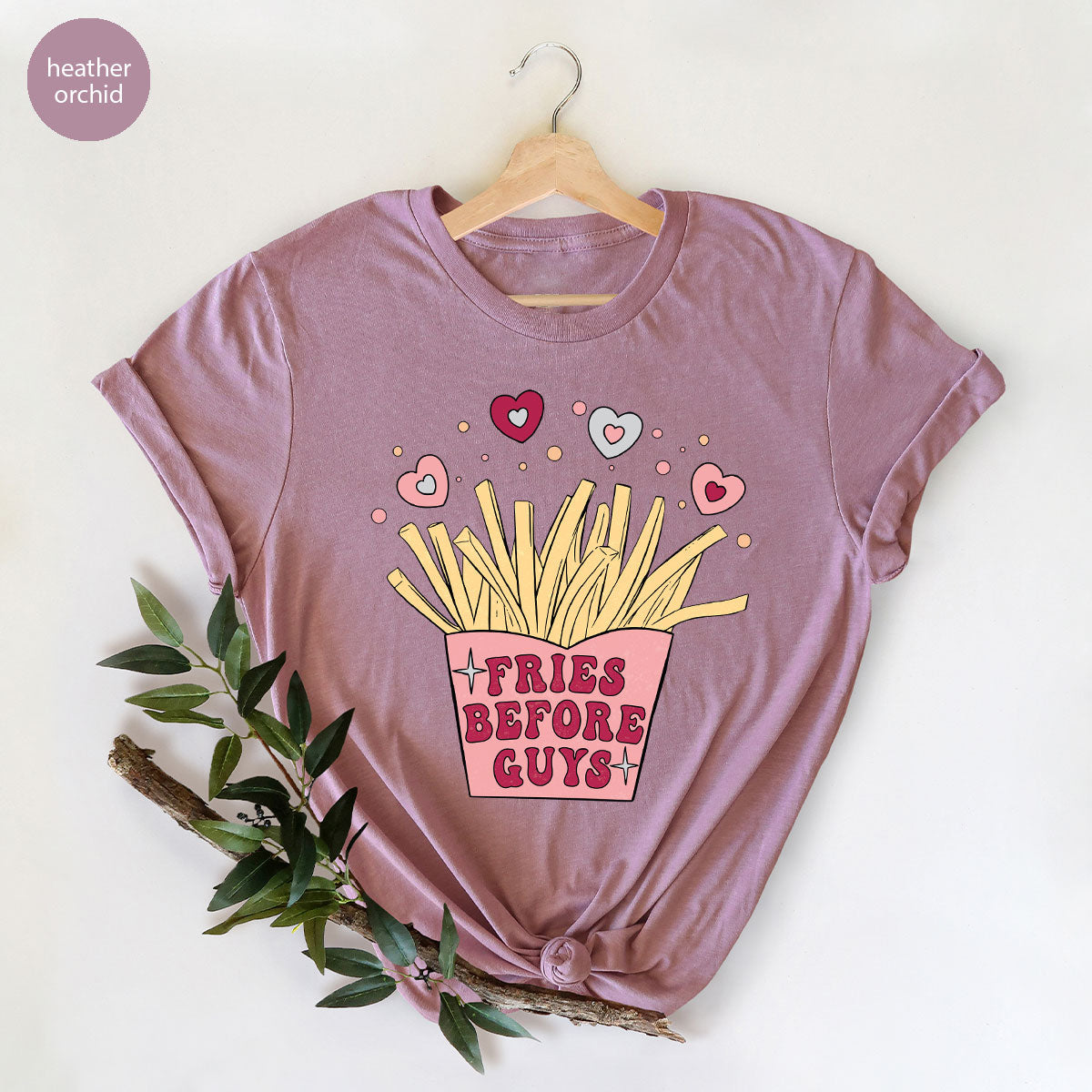 Fries Before Guys Shirt, Valentine's Day 2023 T-Shirt, Lover Shirt