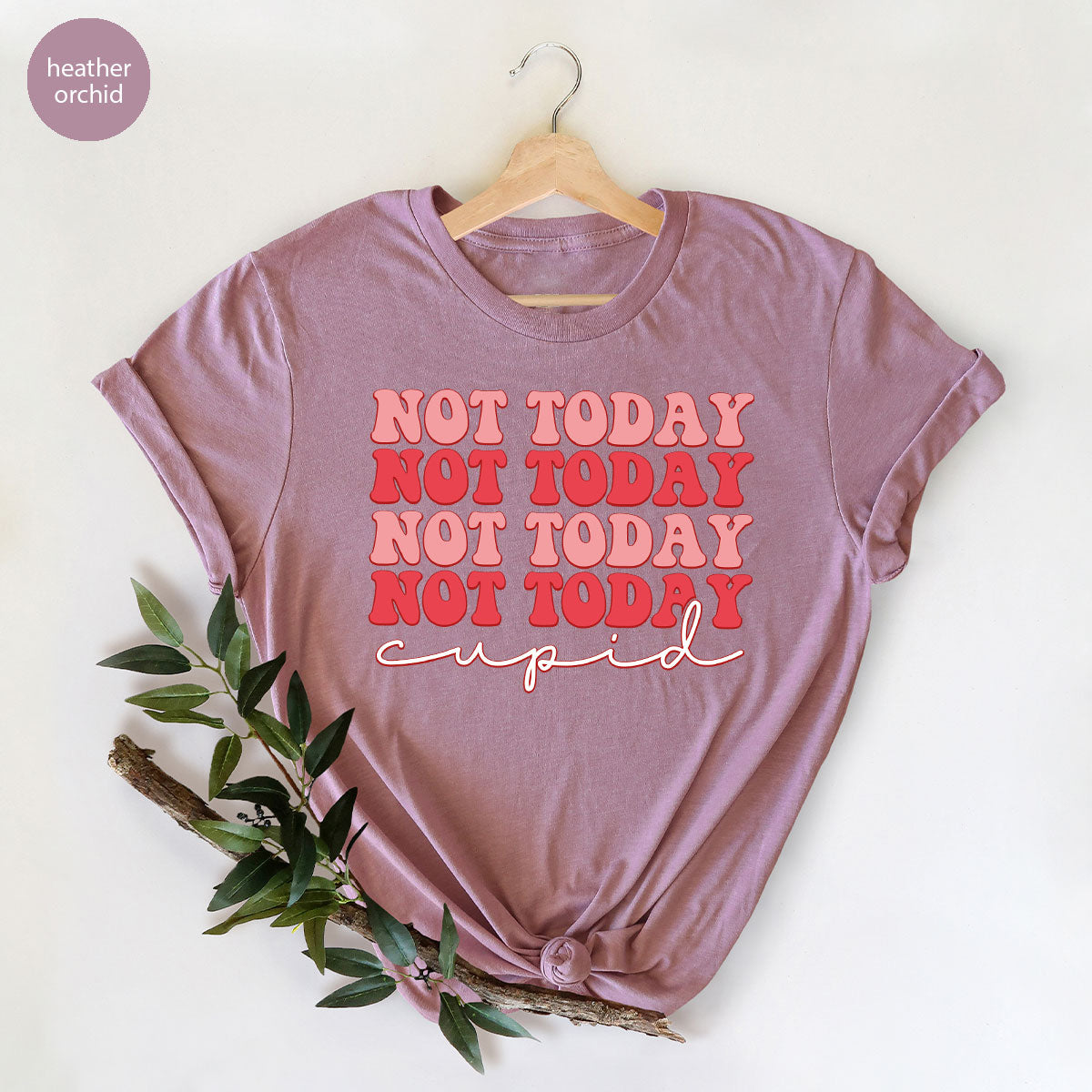 Not Today Shirt, Cupid T-Shirt, Cute Tee