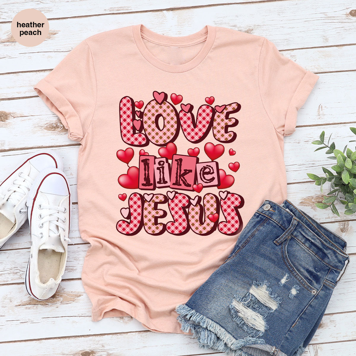 Love Like Jesus Shirt, Valentine's Day Shirt, Best Gift for Lovers