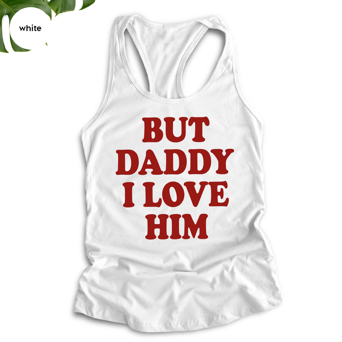 But Daddy I Love Him Shirt, Daddy Shirt, New Daddy T-Shirt, Gift For Daddy