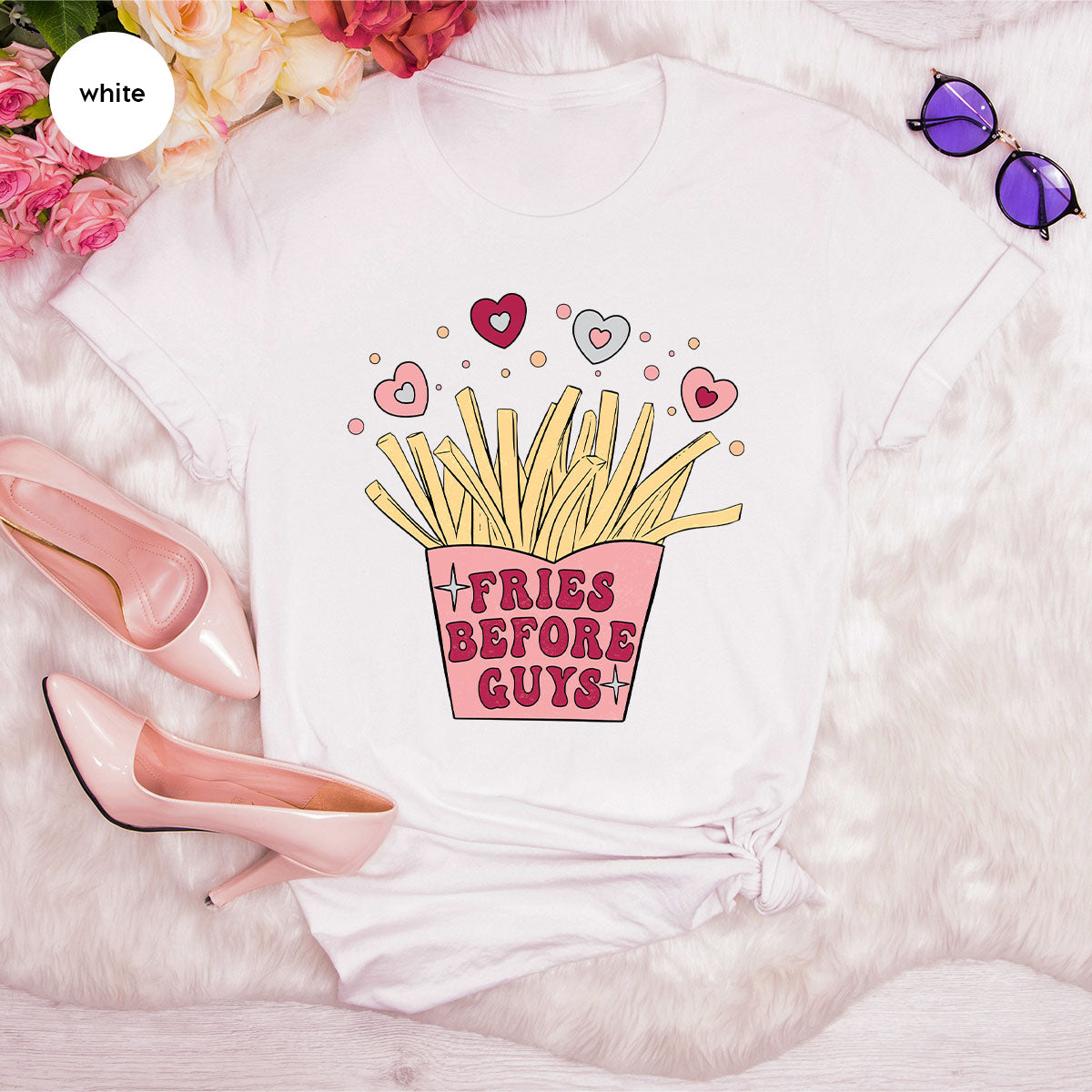 Fries Before Guys Shirt, Valentine's Day 2023 T-Shirt, Lover Shirt