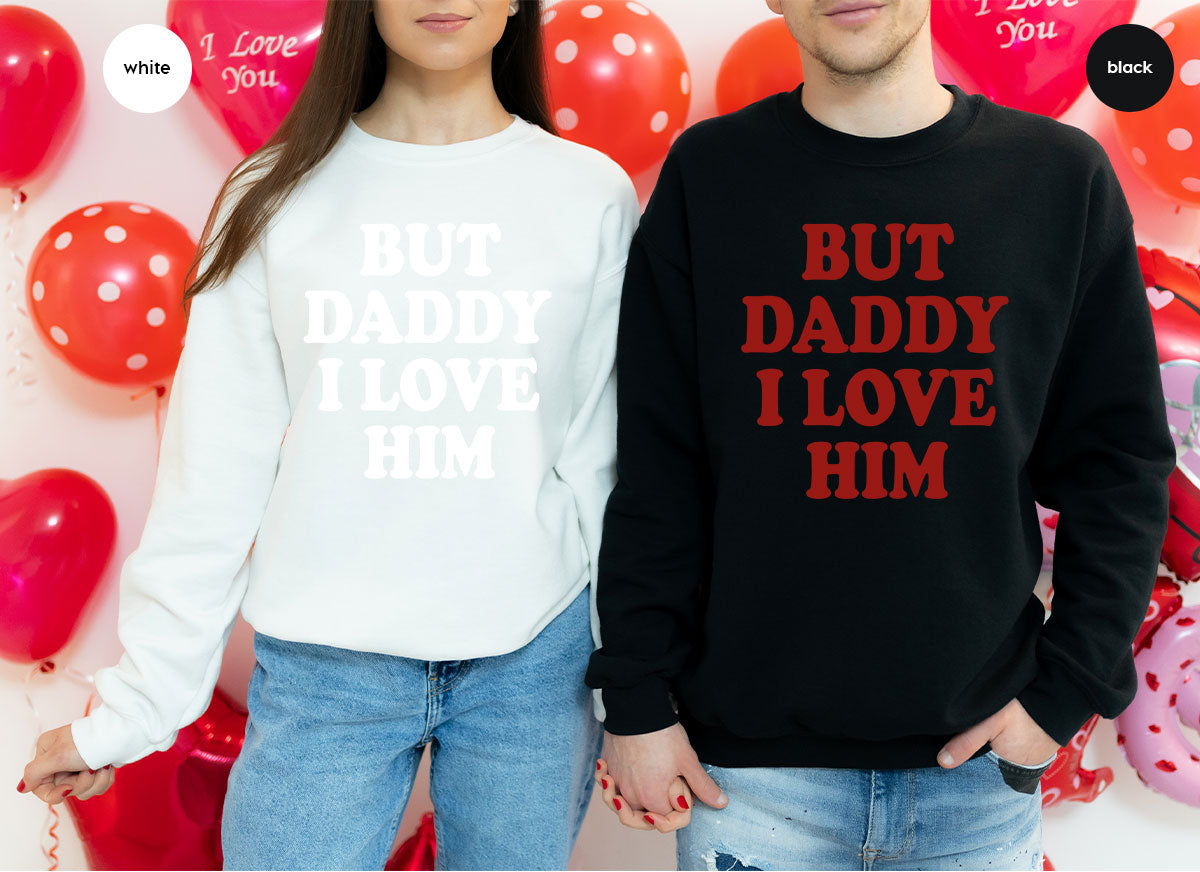 But Daddy I Love Him Shirt, Daddy Shirt, New Daddy T-Shirt, Gift For Daddy