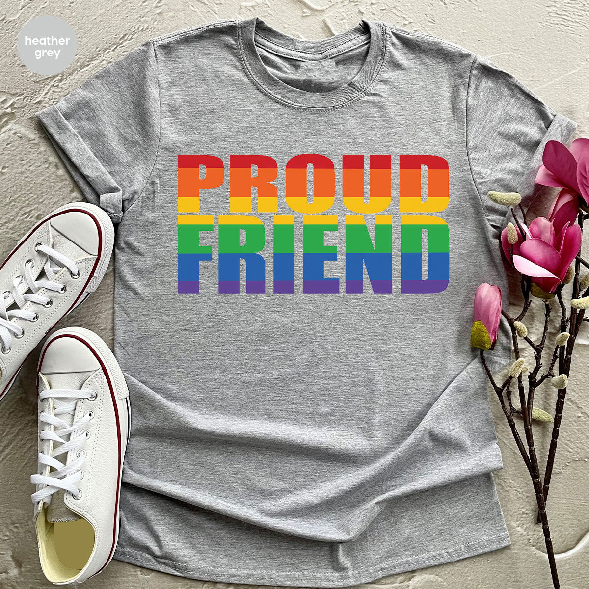 LGBT Friendship Shirt, Proud Friend T-Shirt, LGBT Gift Tee