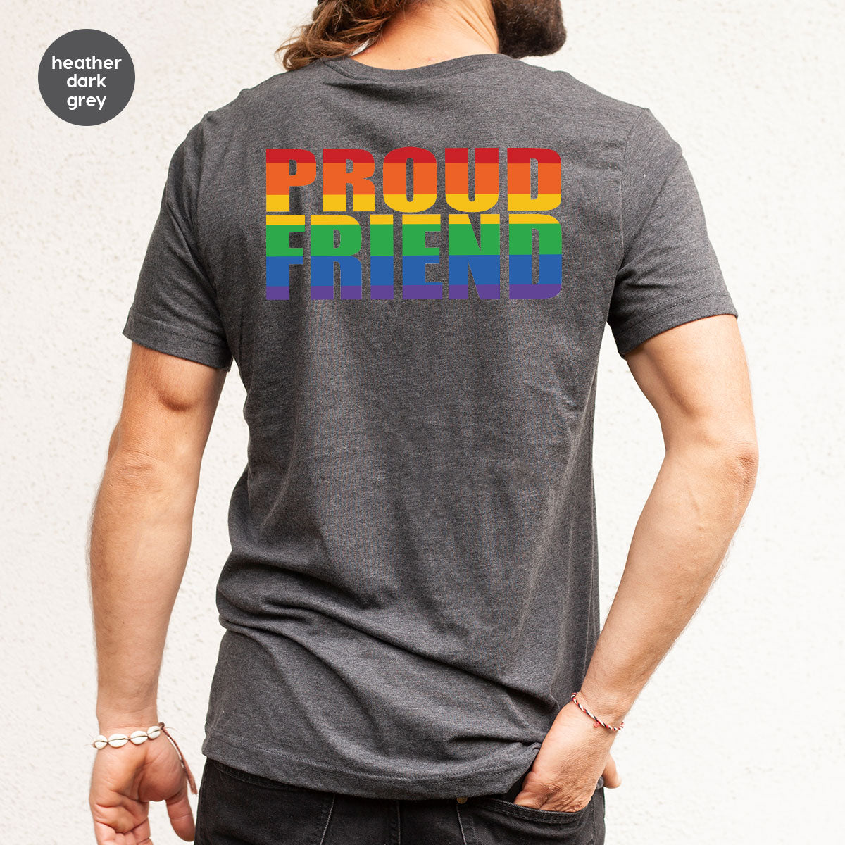 LGBT Friendship Shirt, Proud Friend T-Shirt, LGBT Gift Tee