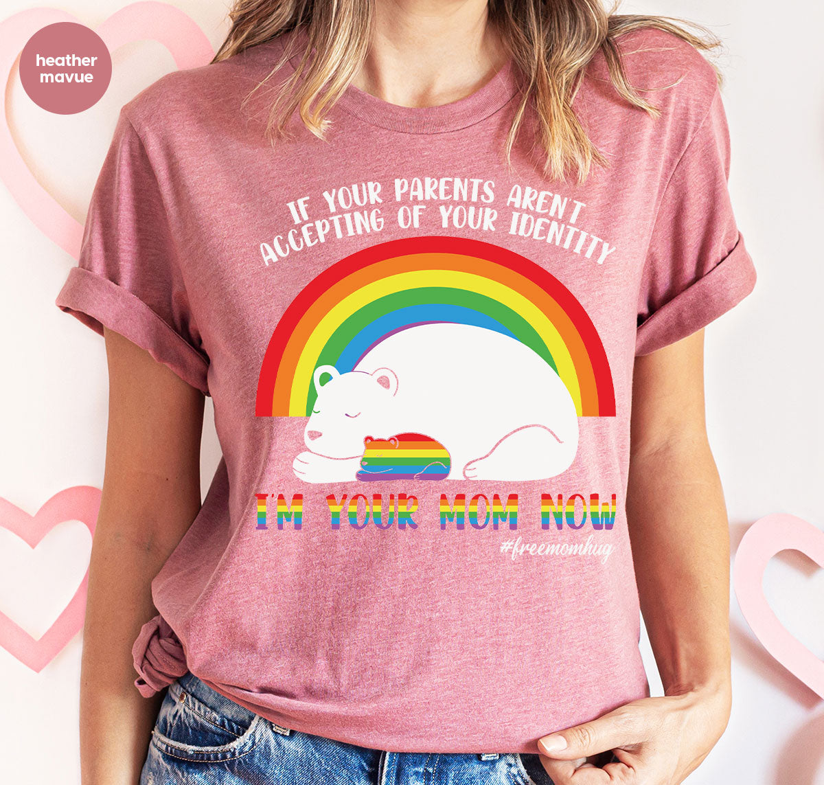 I'm Your Mom Now T-Shirt, Cute LGBT T-Shirt, LGBT Glory Tee