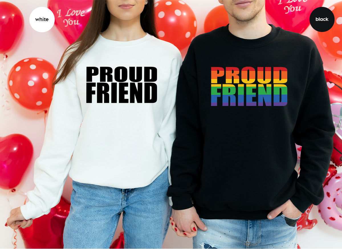 LGBT Friendship Shirt, Proud Friend T-Shirt, LGBT Gift Tee