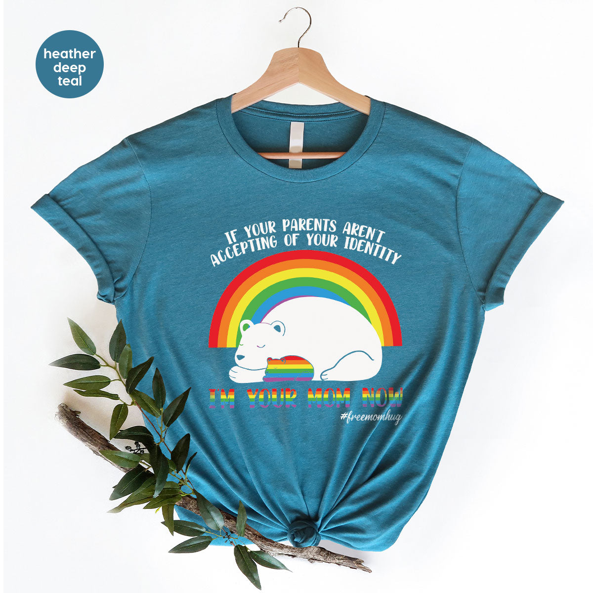 I'm Your Mom Now T-Shirt, Cute LGBT T-Shirt, LGBT Glory Tee