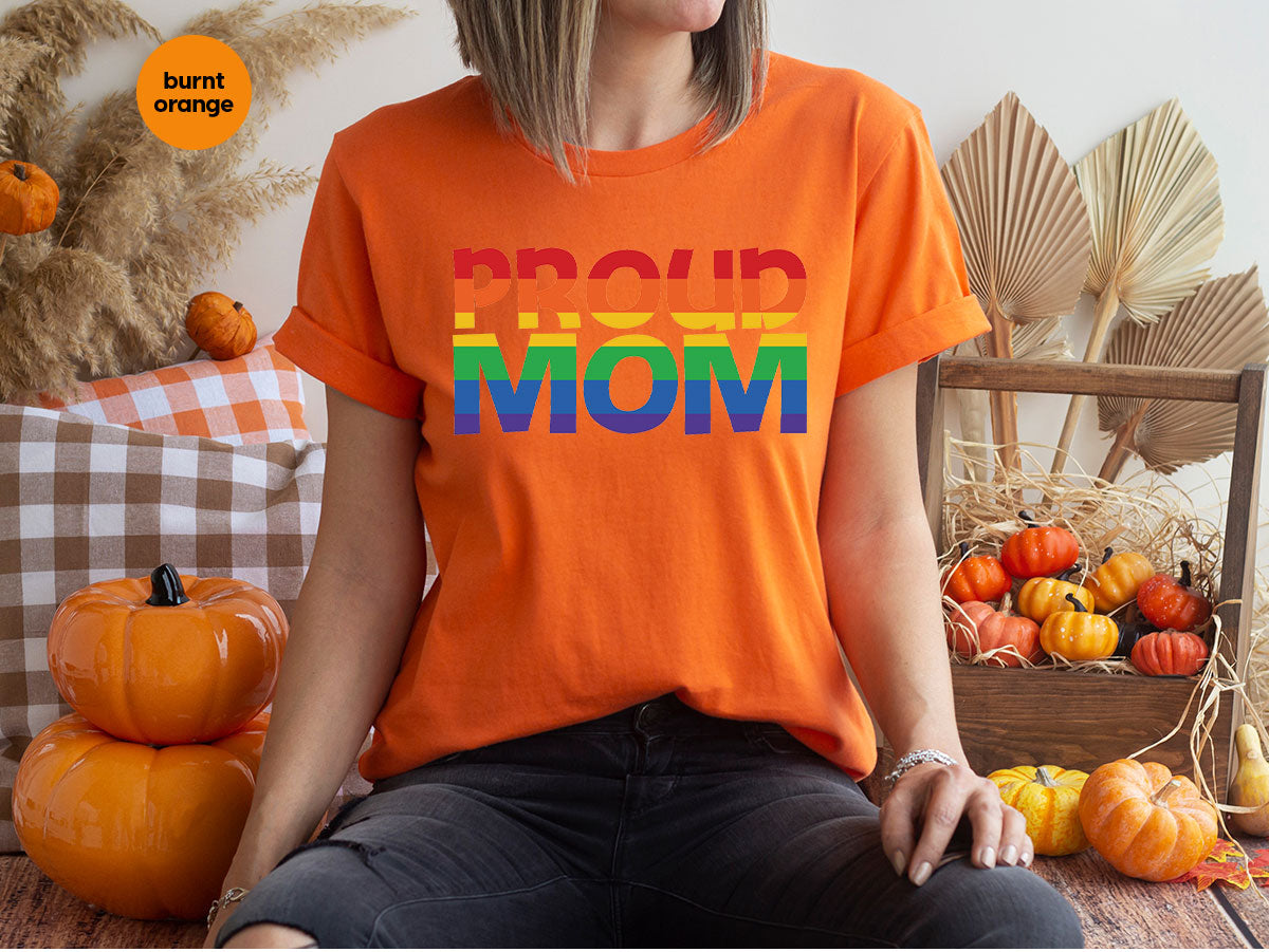 Proud Mom Shirt, LGBT Mom T-Shirt, LGBT Proud Tee