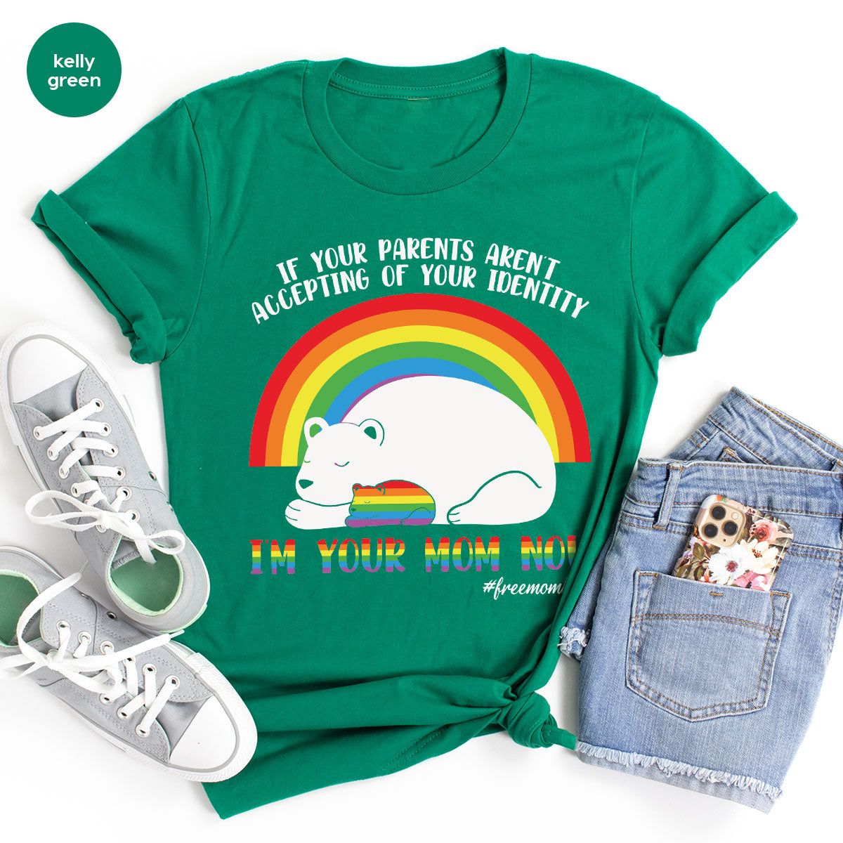 I'm Your Mom Now T-Shirt, Cute LGBT T-Shirt, LGBT Glory Tee