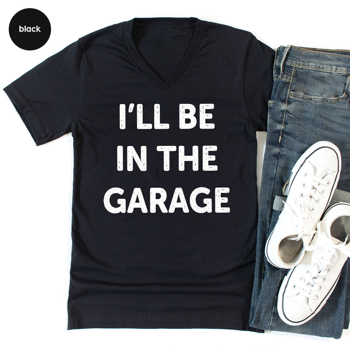 I'll Be In The Garage Shirt, Funny Garage T-Shirt, Funny Shirt For Men, Mechanic Tee