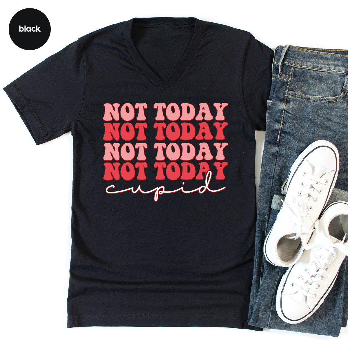 Not Today Shirt, Cupid T-Shirt, Cute Tee